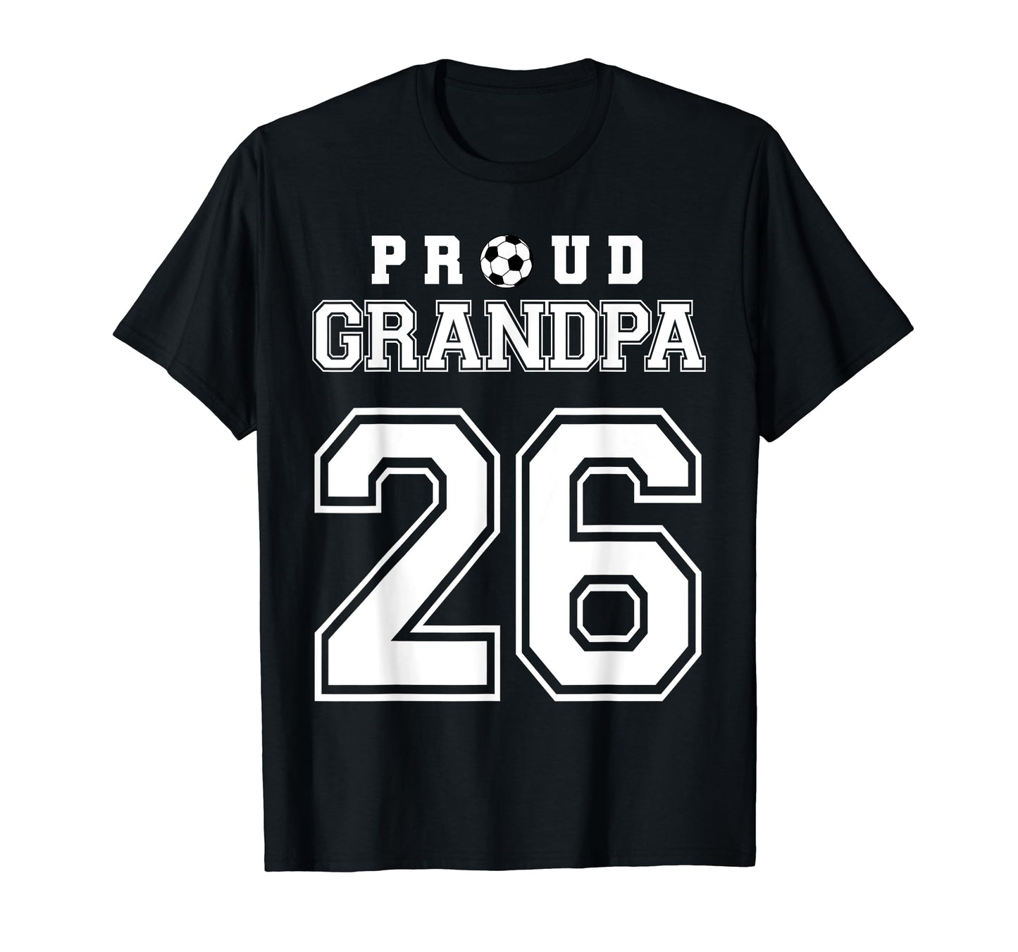 Number 26 Custom Proud Soccer Futbol T-Shirt - Streetwear Style Men Women - T-Shirt, Sweatshirt, Hoodie