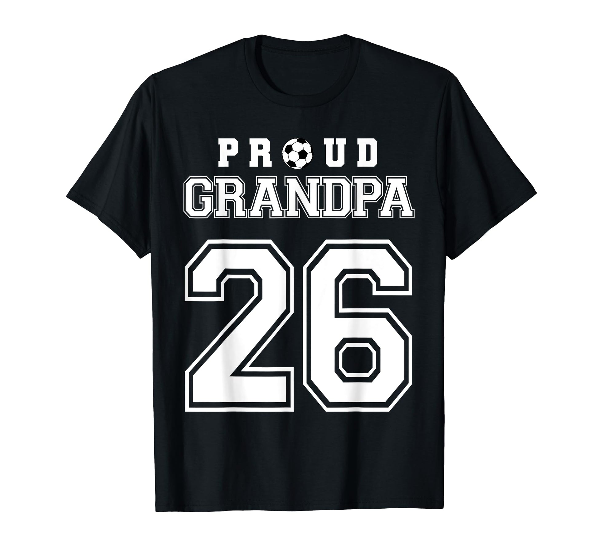 Number 26 Custom Proud Soccer Futbol T-Shirt - Streetwear Style Men Women - T-Shirt, Sweatshirt, Hoodie