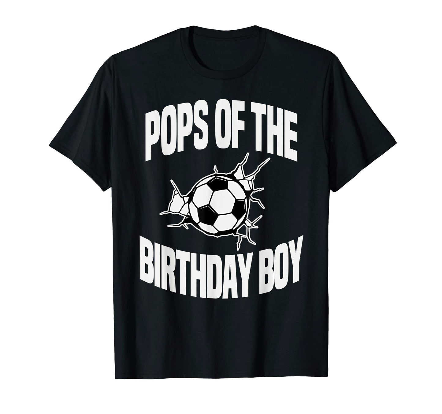 Pops Birthday Soccer Ball Team Bday T-Shirt - Minimalist Print Men Women - T-Shirt, Sweatshirt, Hoodie