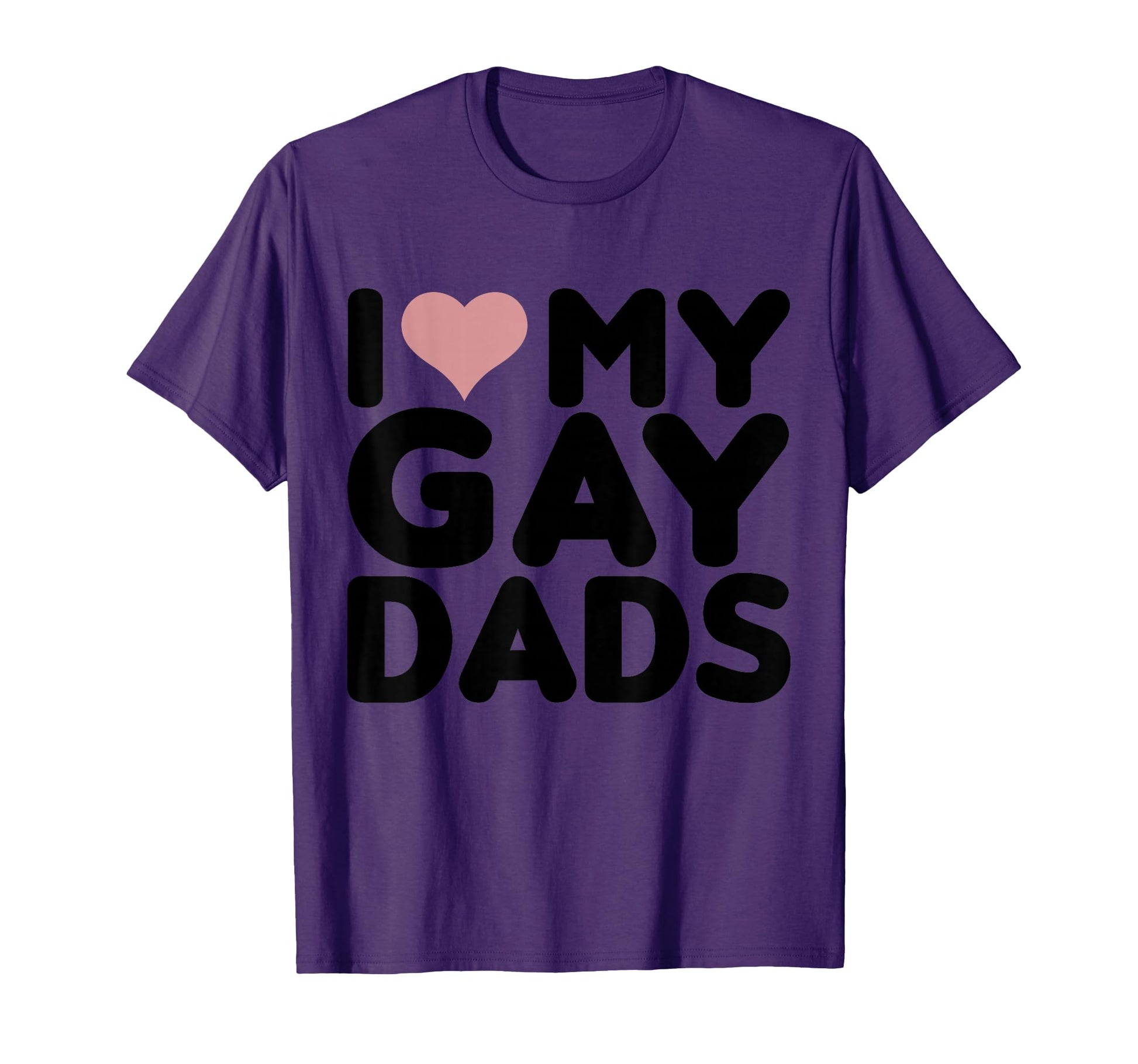I Love My Gay Dads I Heart My Gay Dads T-Shirt - Trendy Graphic for Adults - T-Shirt, Sweatshirt, Hoodie
