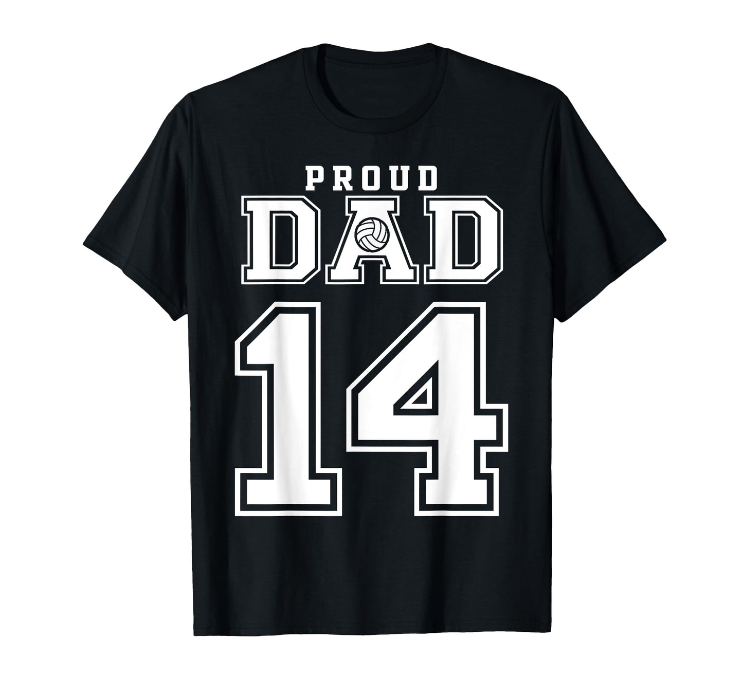 Custom Proud Volleyball Dad Number 14 T-Shirt - Novelty Apparel Unisex - T-Shirt, Sweatshirt, Hoodie