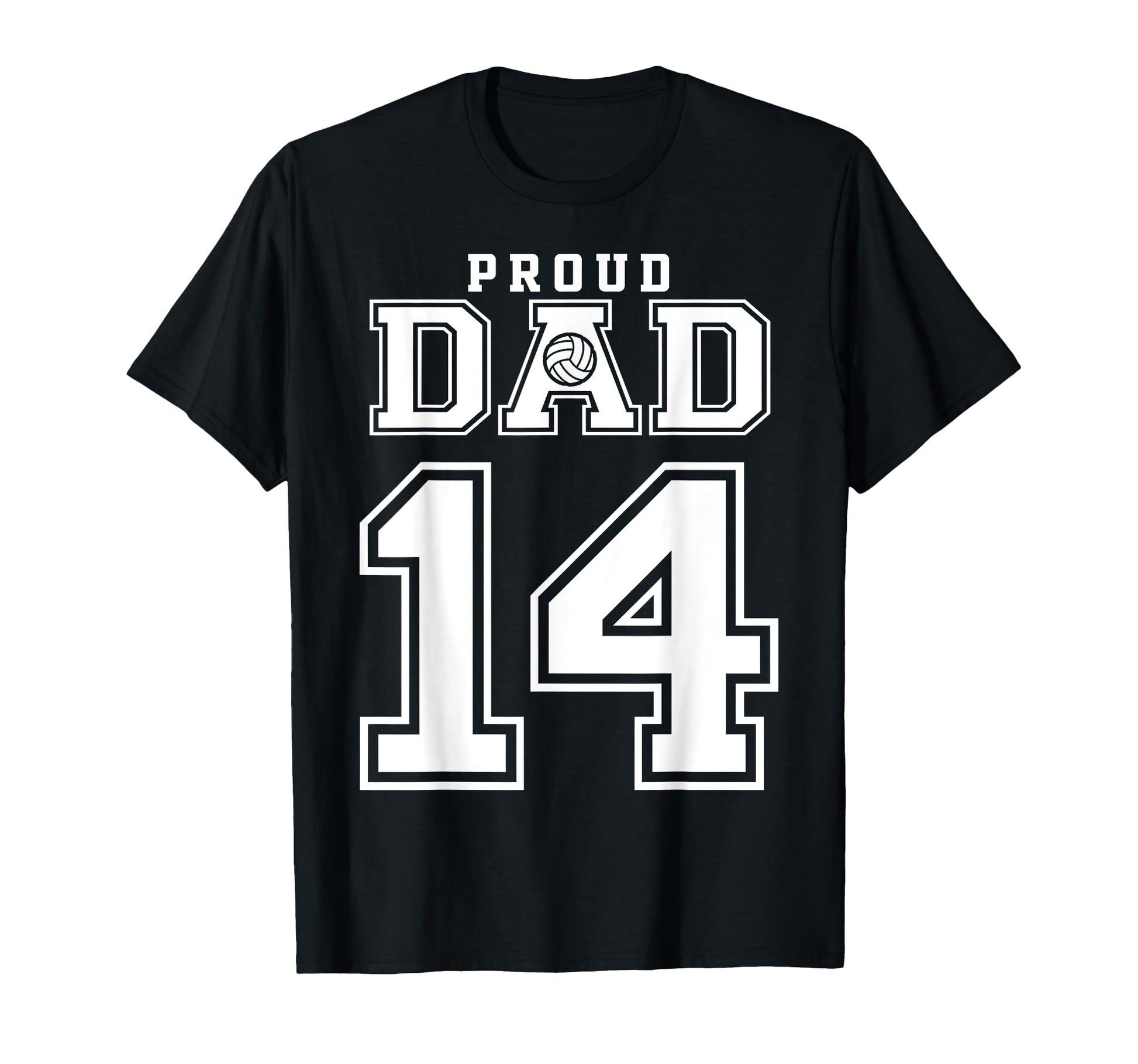 Custom Proud Volleyball Dad Number 14 T-Shirt - Novelty Apparel Unisex - T-Shirt, Sweatshirt, Hoodie