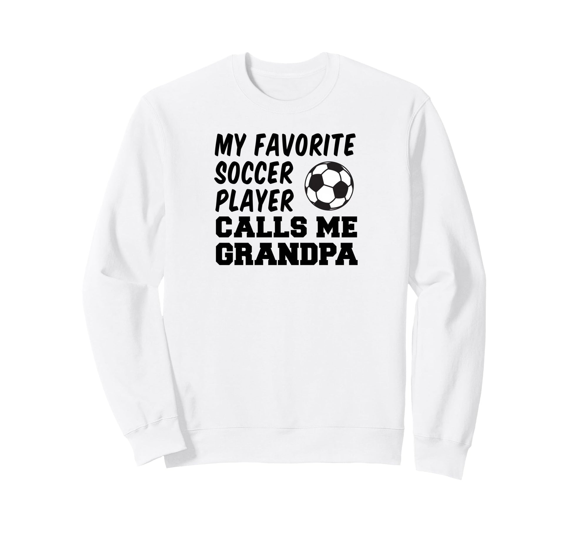 My Favorite Soccer Player Calls Me Sweatshirt - Trendy Graphic Unisex - T-Shirt, Sweatshirt, Hoodie
