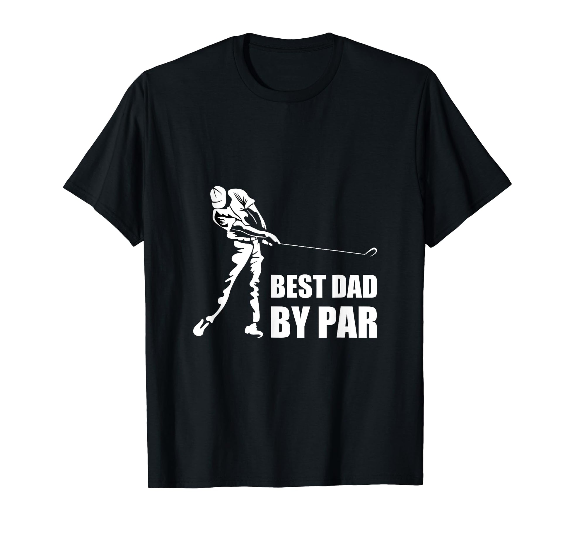 Best Dad Par Golf T-Shirt - Graphic Print Unisex - T-Shirt, Sweatshirt, Hoodie