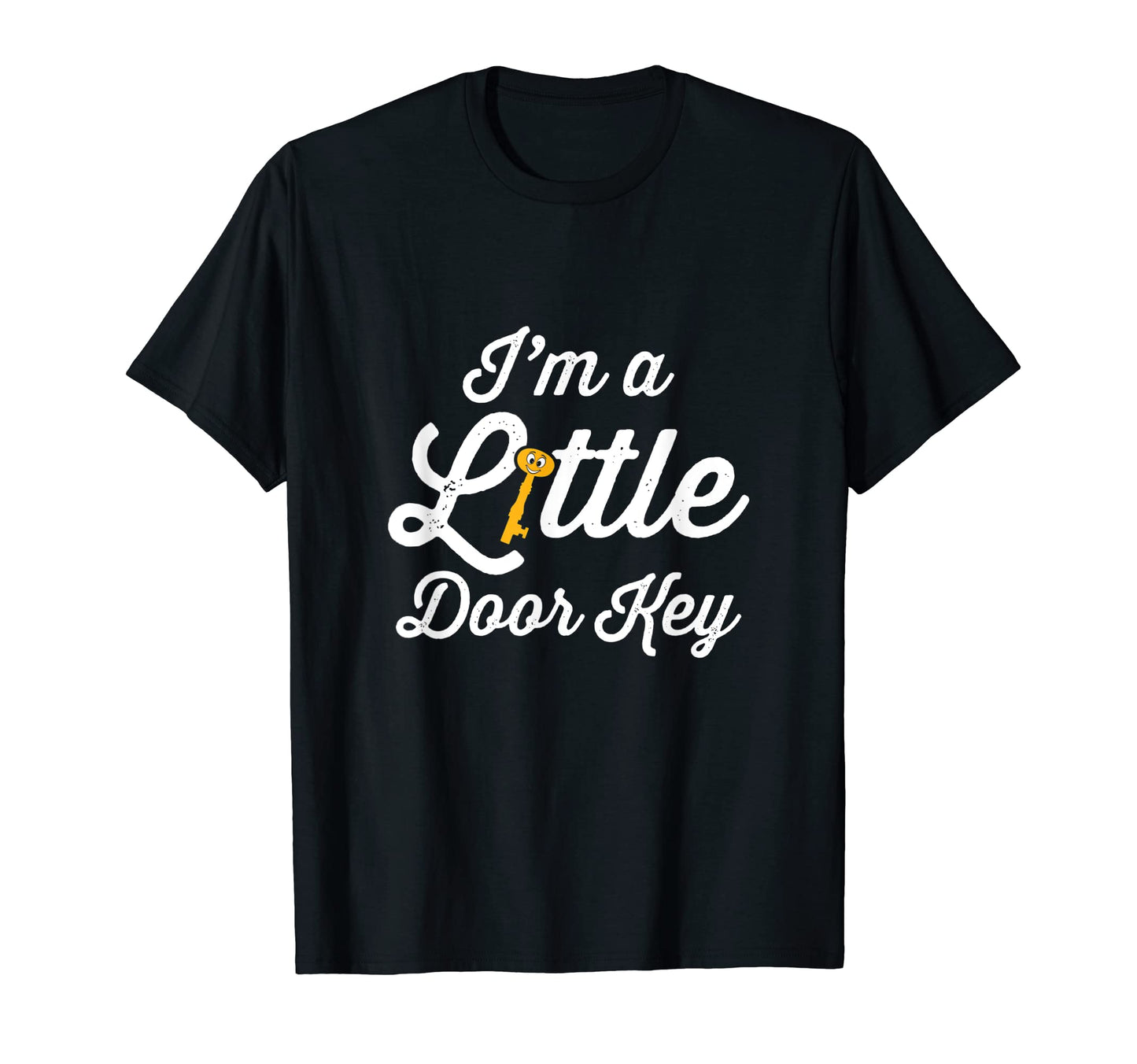 Mens Im Little Door Key Bad Dad Joke T-Shirt - Aesthetic Graphic Unisex - T-Shirt, Sweatshirt, Hoodie