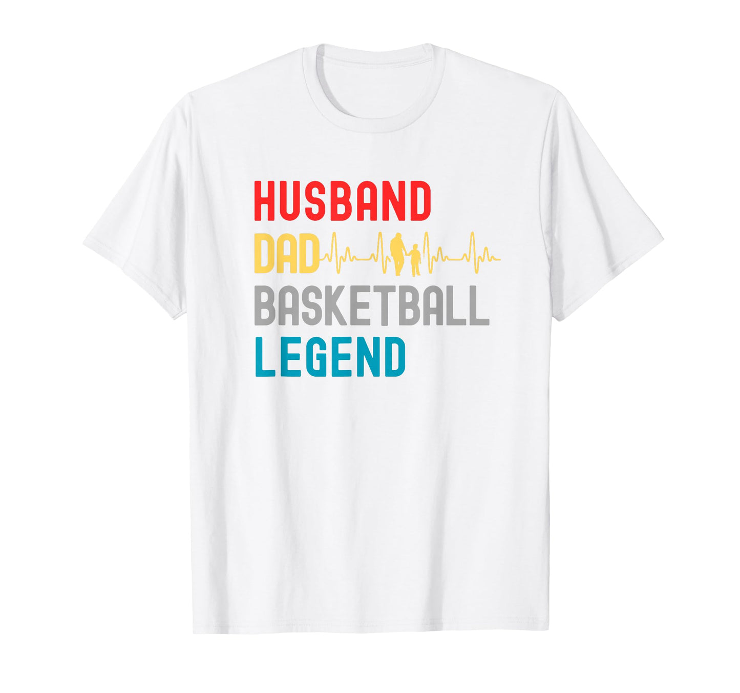 Mens Husband Dad Basketball Legend T-Shirt - Novelty Apparel for Adults - T-Shirt, Sweatshirt, Hoodie