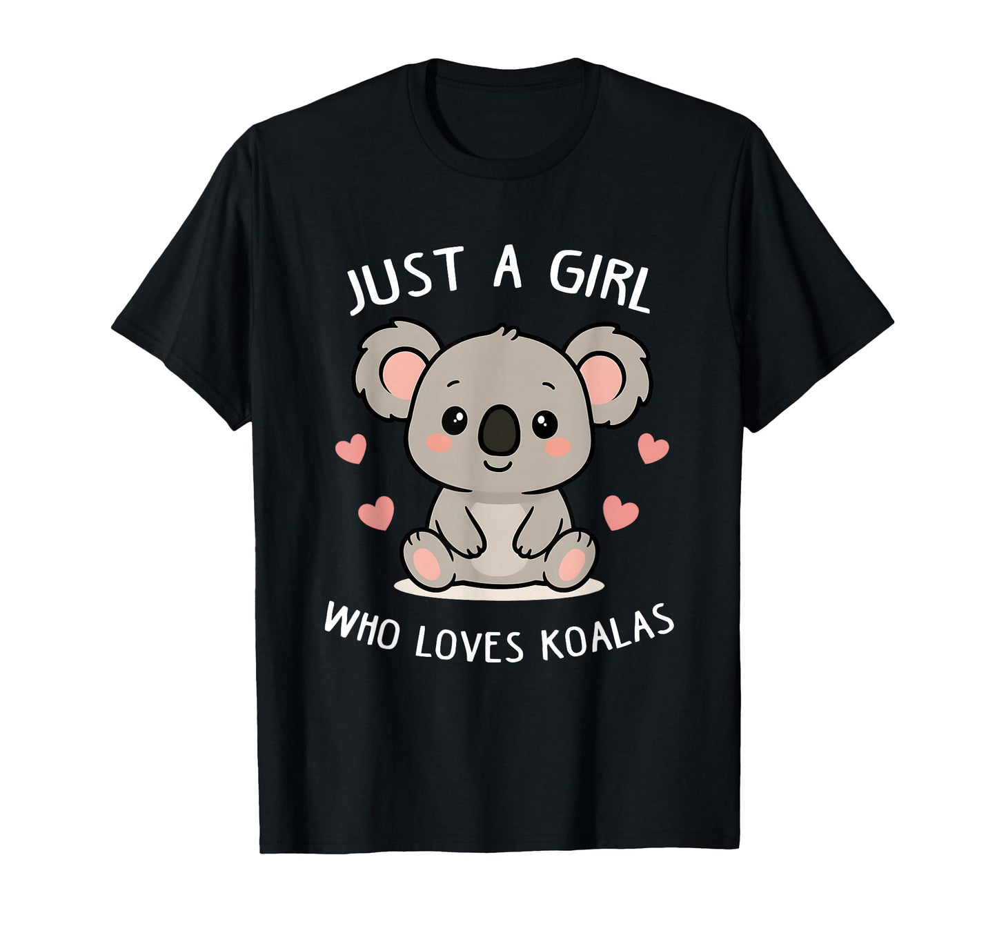 Just Who Loves Koalas Funny Koala Gift T-Shirt - Custom Art Print Unisex - T-Shirt, Sweatshirt, Hoodie