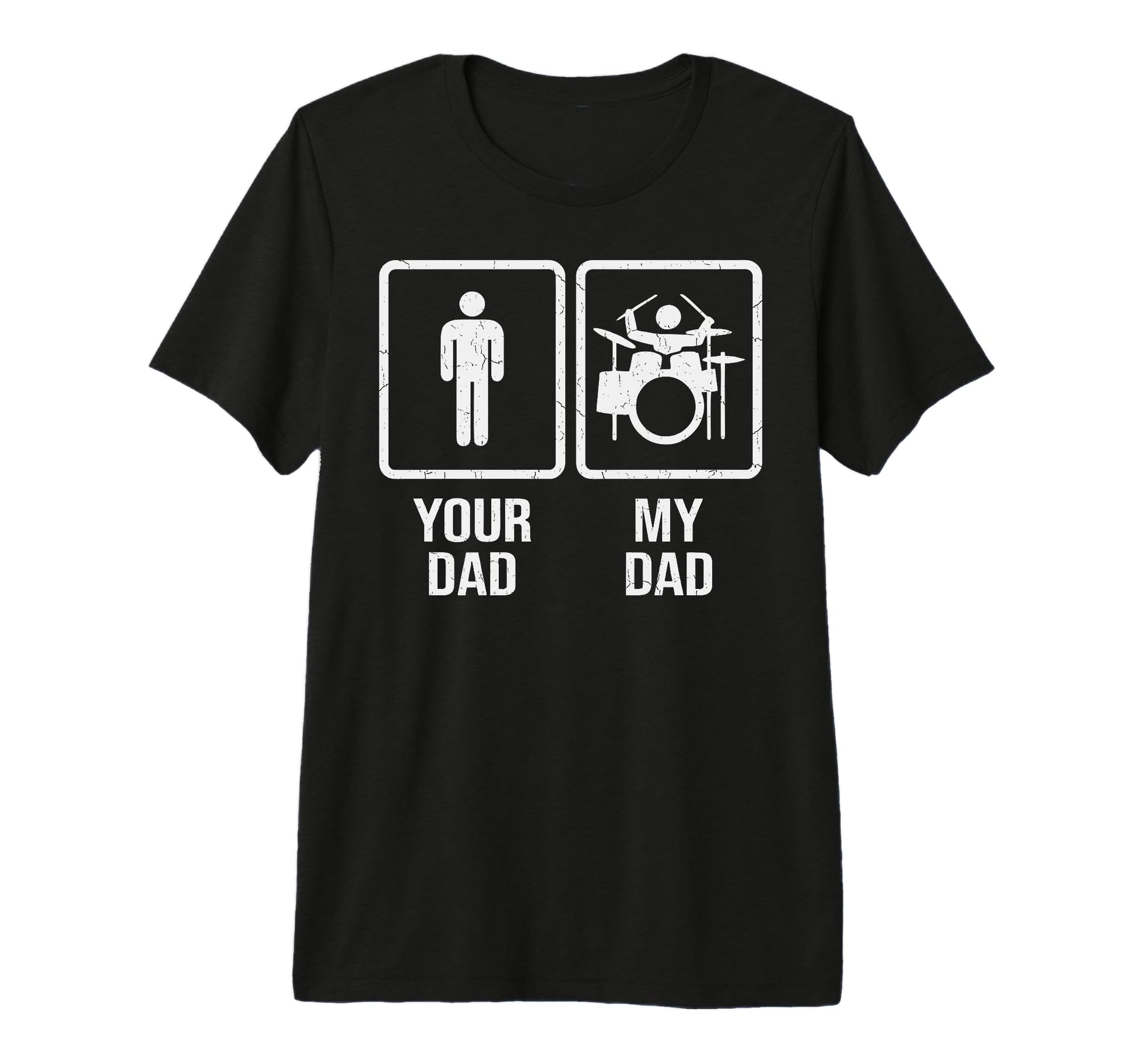 Your Dad My Dad Drums Player Drummers T-Shirt - Minimalist Print Unisex - T-Shirt, Sweatshirt, Hoodie