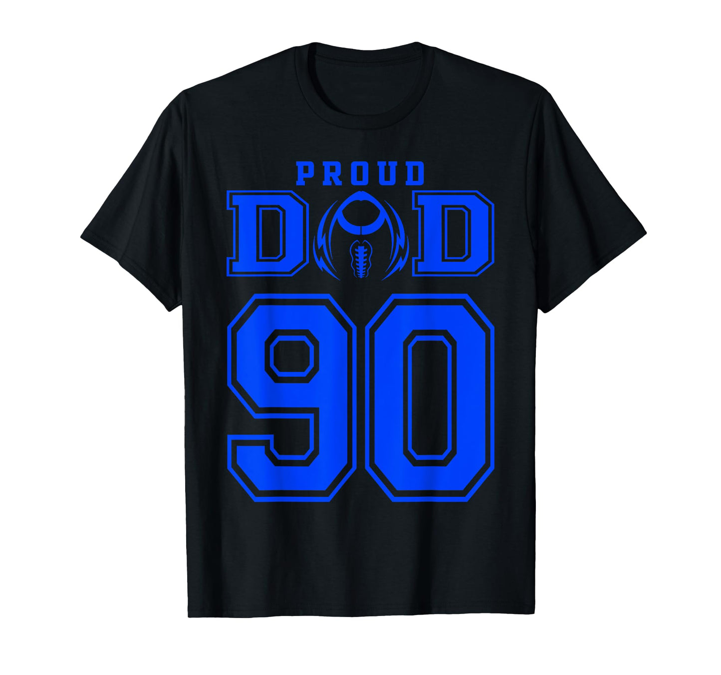 Custom Proud Football Dad Number 90 B T-Shirt - Novelty Apparel Men Women - T-Shirt, Sweatshirt, Hoodie