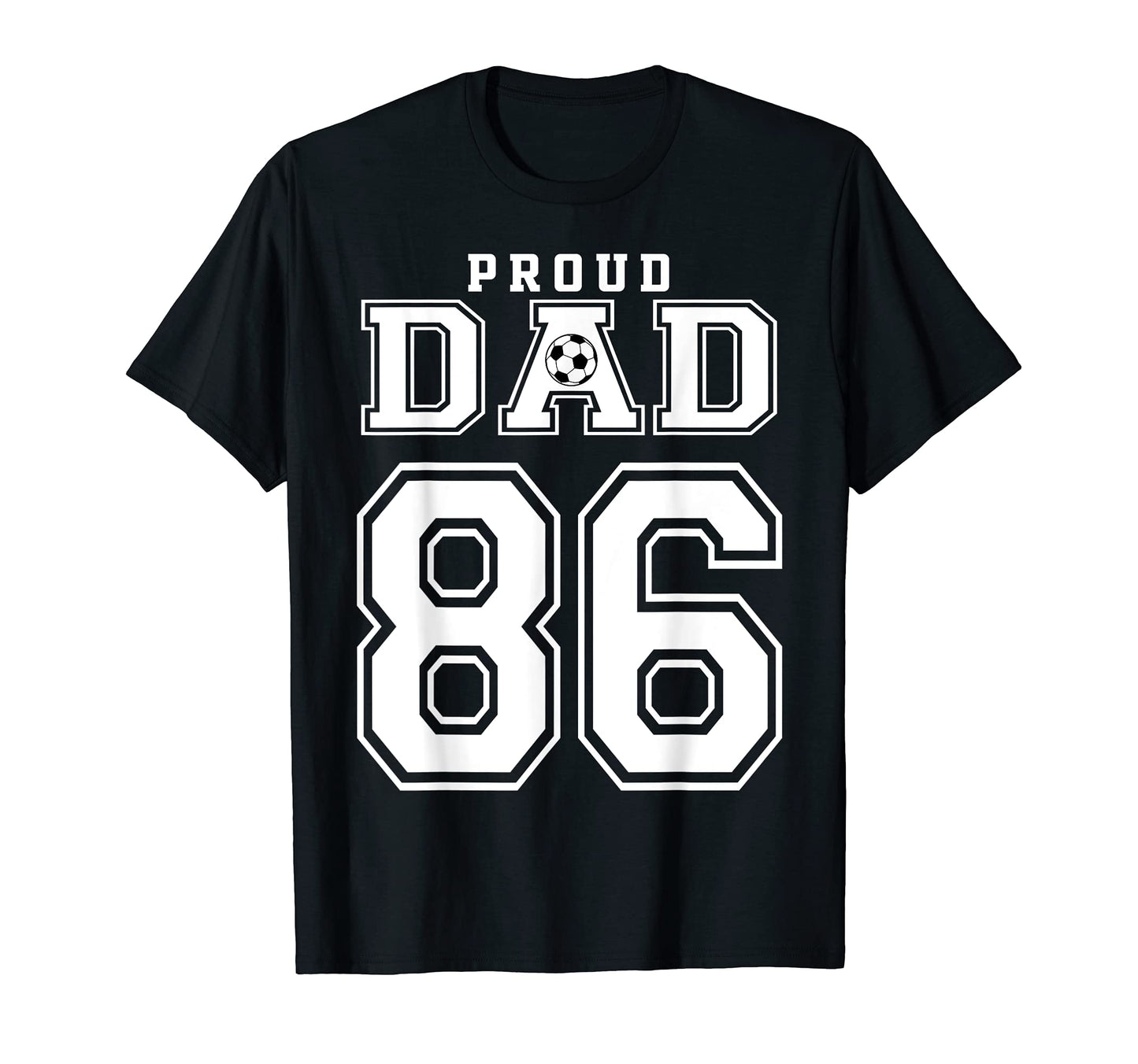 Number 86 Custom Proud Soccer Futbol T-Shirt - Streetwear Style Men Women - T-Shirt, Sweatshirt, Hoodie
