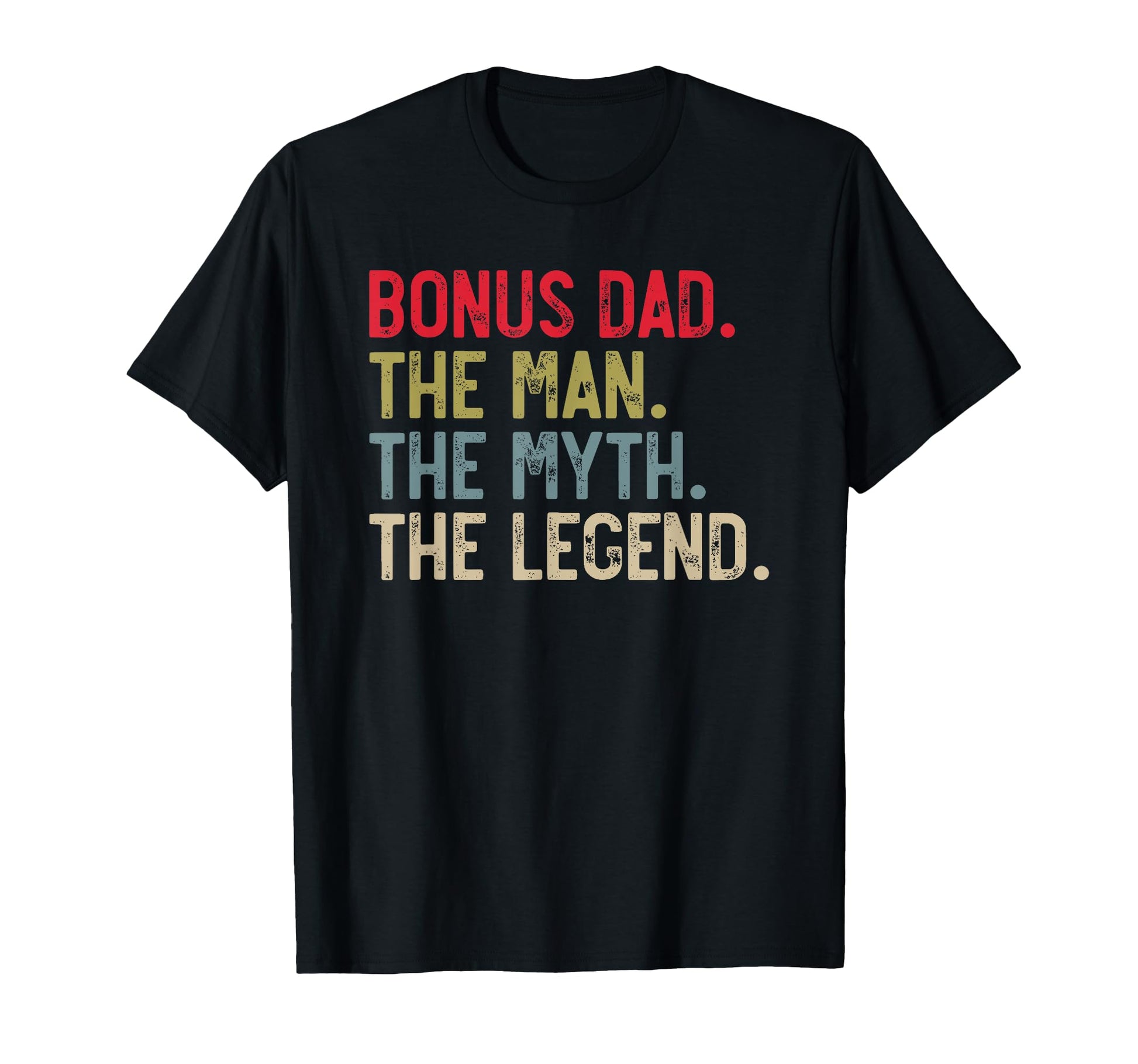 Mens Bonus Dad Myth Legend Stepdad T-Shirt - Minimalist Print Men Women - T-Shirt, Sweatshirt, Hoodie