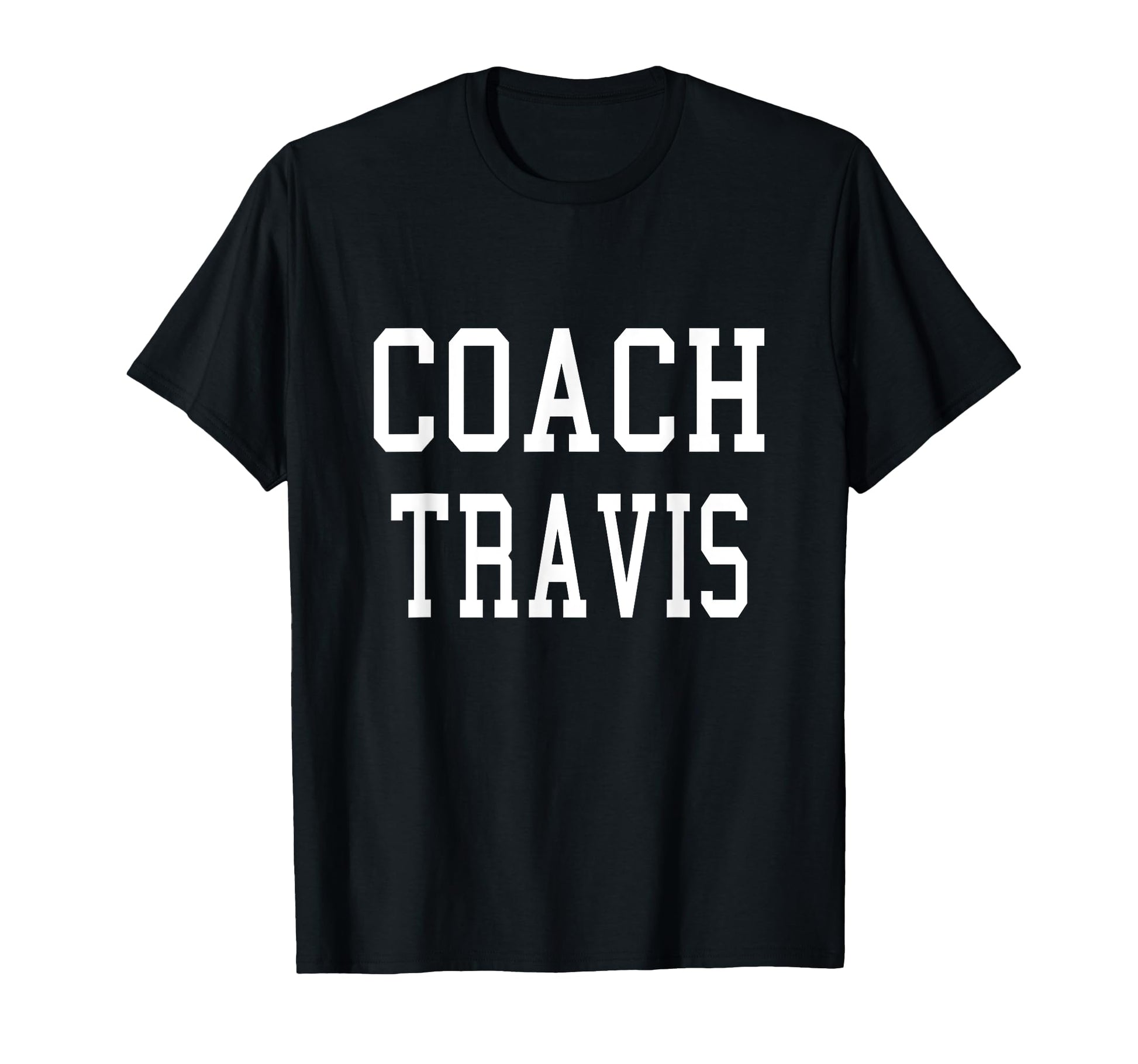Coach Travis Custom Football Soccer T-Shirt - Minimalist Print Men Women - T-Shirt, Sweatshirt, Hoodie