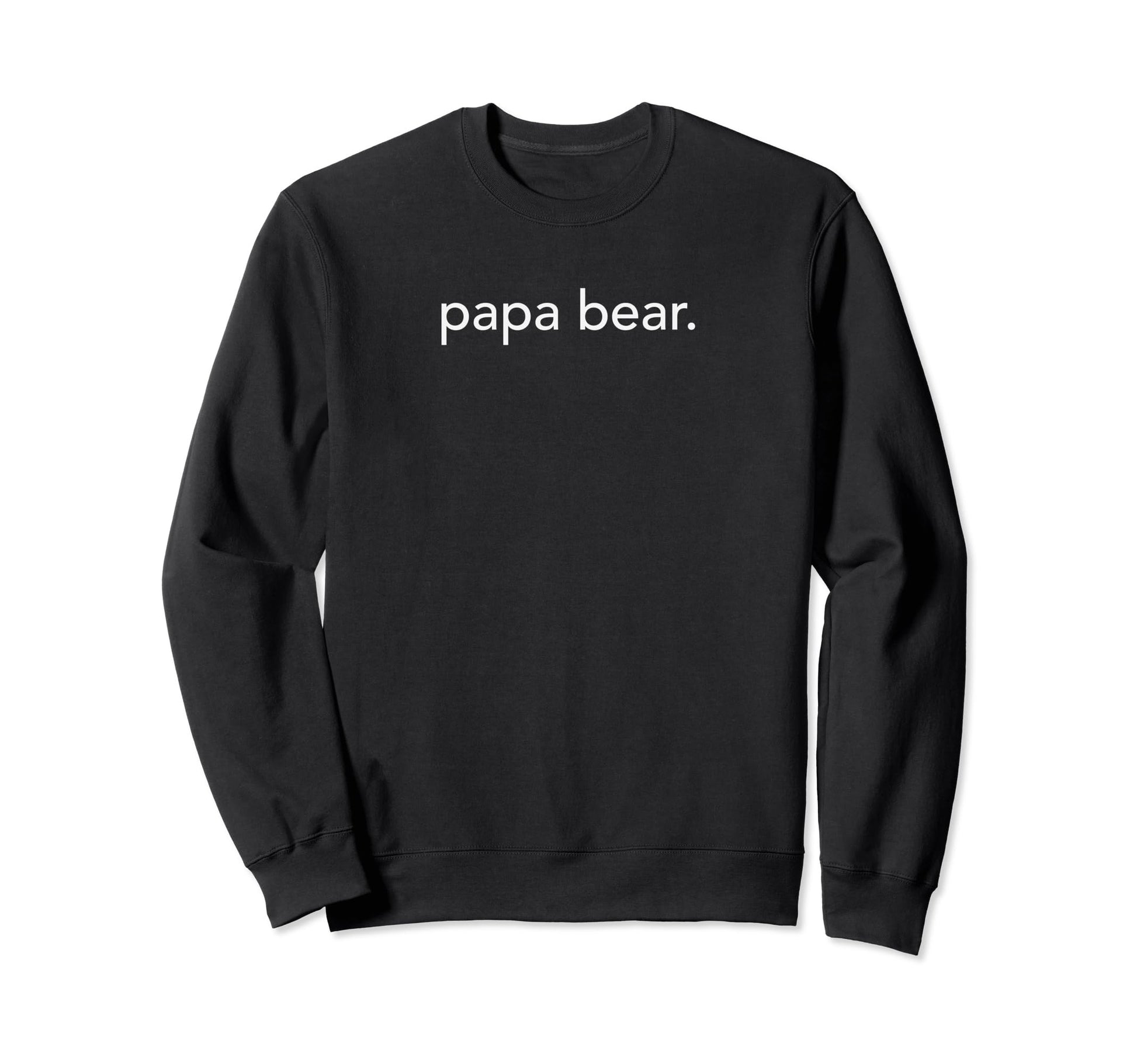 Minimalistic Papa Bear Minimal Sweatshirt - Minimalist Print Men Women - T-Shirt, Sweatshirt, Hoodie
