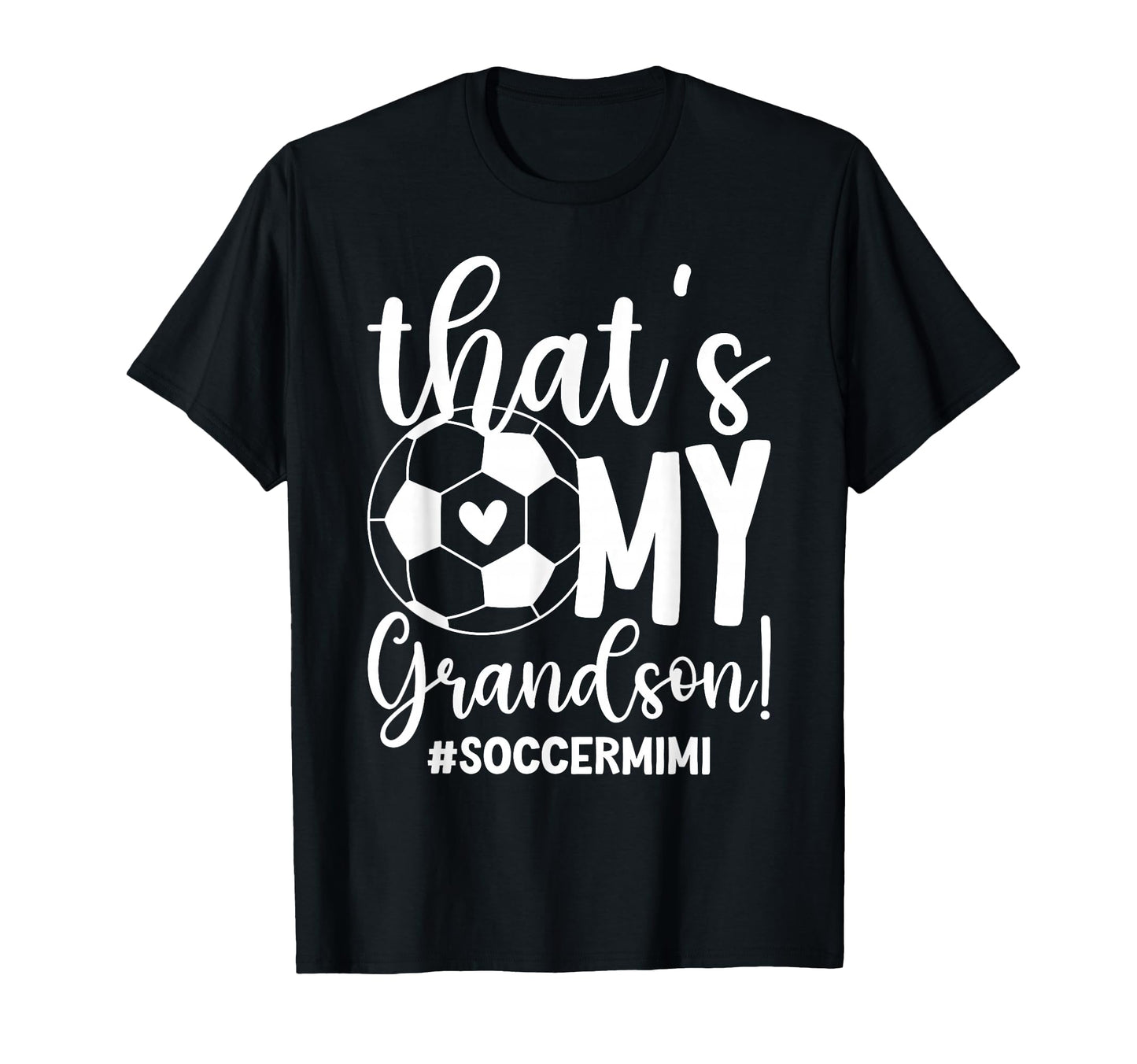 Thats My Grandson Soccer Mimi Soccer T-Shirt - Unique Graphic for Adults - T-Shirt, Sweatshirt, Hoodie