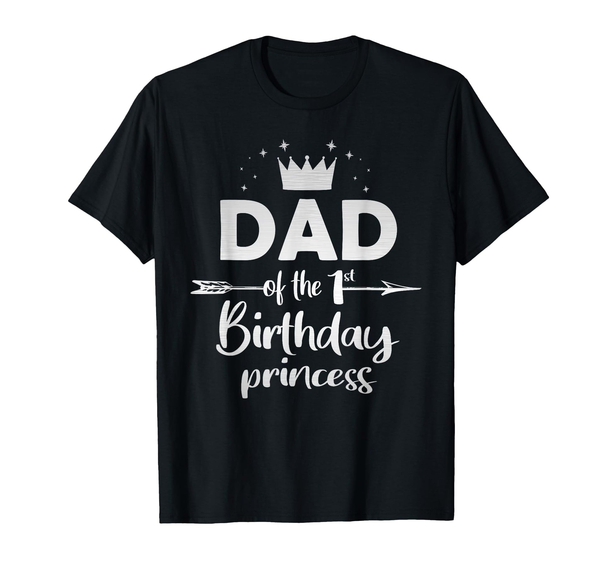 Dad 1St Birthday Princess 1 Years T-Shirt - Minimalist Print for Adults - T-Shirt, Sweatshirt, Hoodie