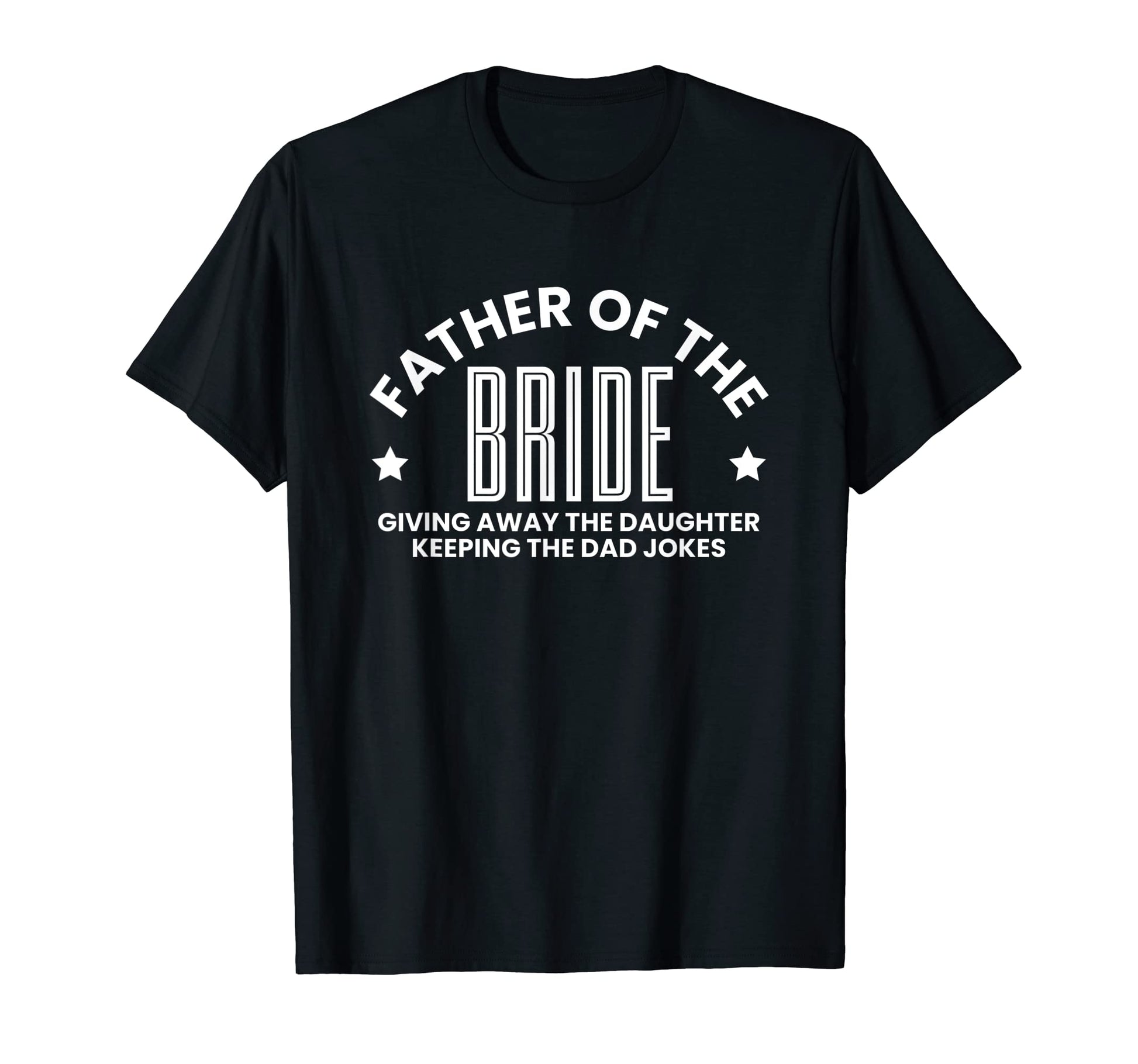 Father Bride Giving Away His Daughter T-Shirt - Streetwear Style Men Women - T-Shirt, Sweatshirt, Hoodie
