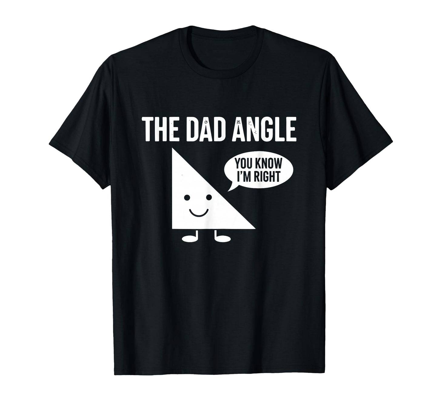 Dad Angle Funny Math T-Shirt - Minimalist Print Men Women - T-Shirt, Sweatshirt, Hoodie