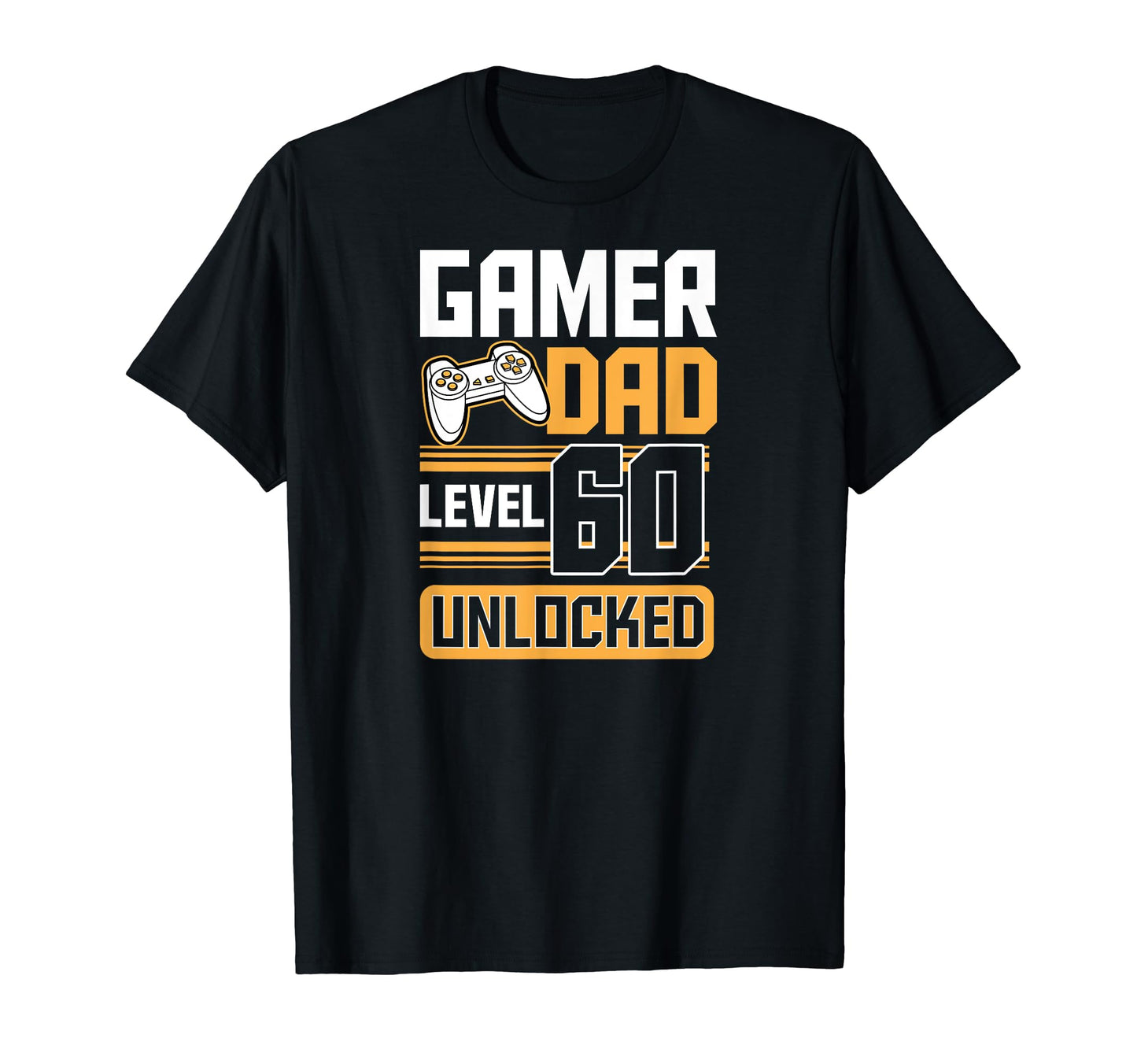 Gamer Dad Level 60 Unlocked 60Th Birthday T-Shirt - Unique Graphic Unisex - T-Shirt, Sweatshirt, Hoodie