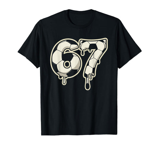 6 7 Soccer Ball Drip Six Seven Meme T-Shirt - Custom Art Print Unisex - T-Shirt, Sweatshirt, Hoodie