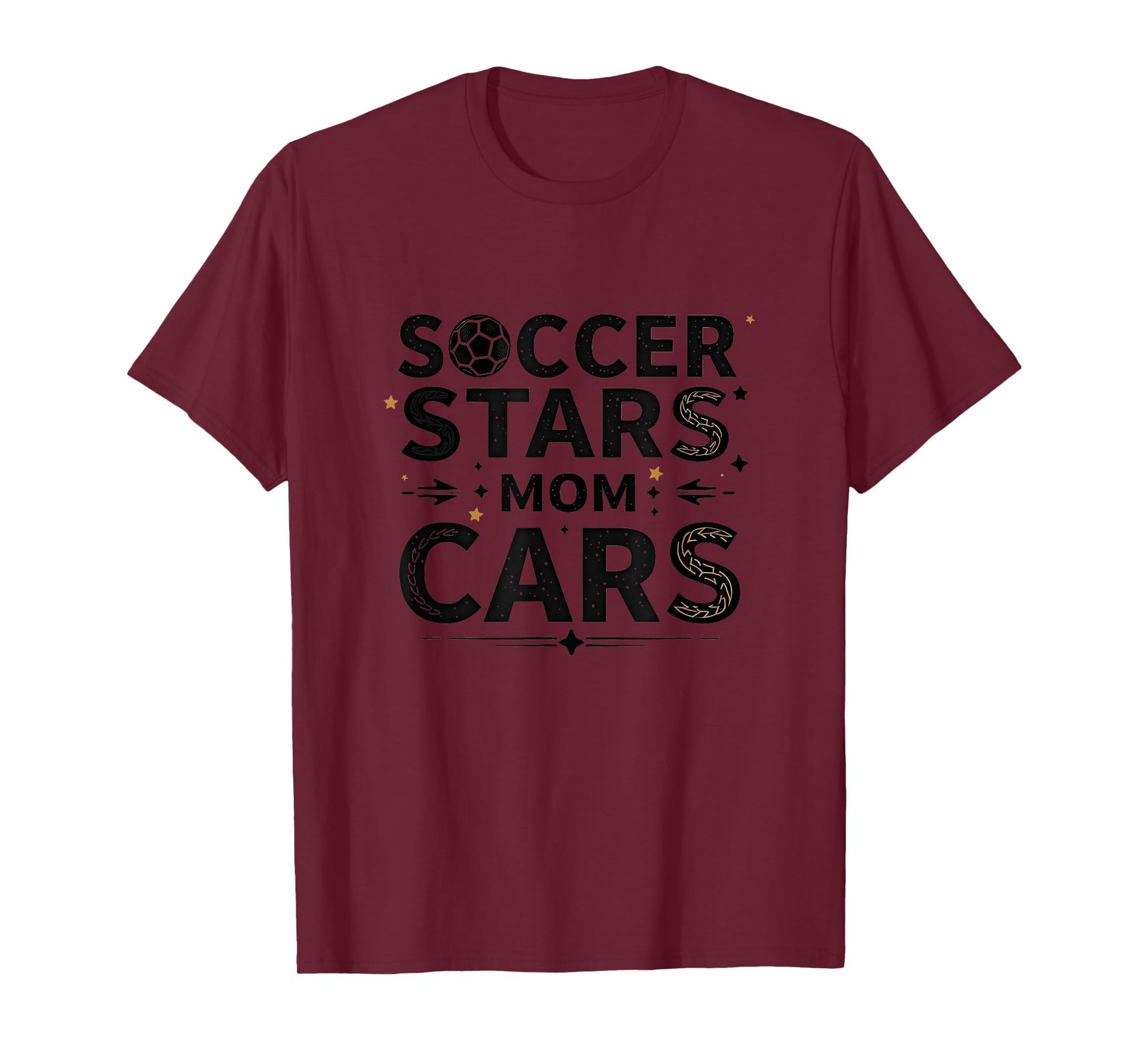 Soccer Stars Mom Cars T-Shirt - Fun Novelty Design for Adults - T-Shirt, Sweatshirt, Hoodie