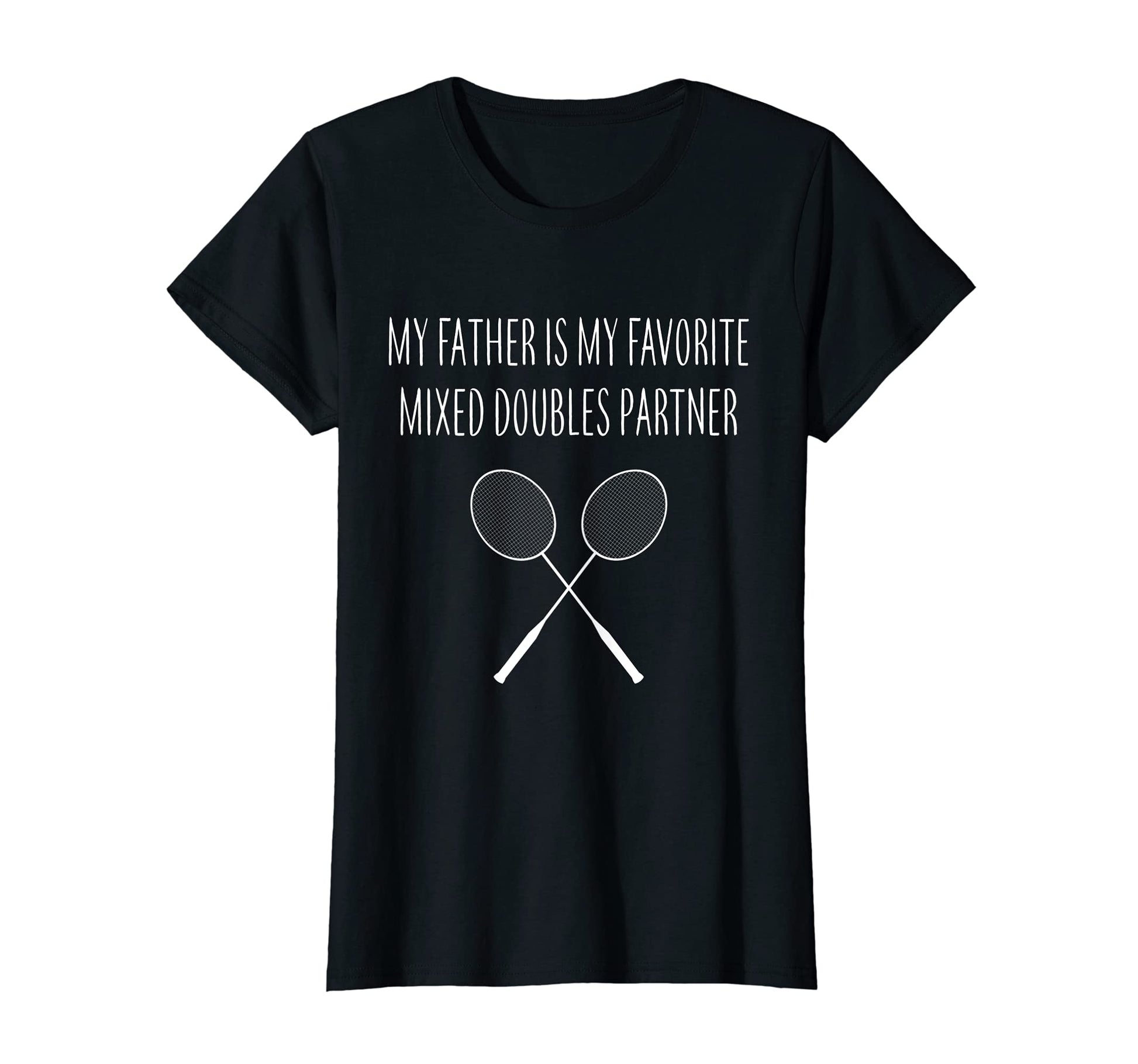 Womens My Father Is My Favorite T-Shirt - Aesthetic Graphic Men Women - T-Shirt, Sweatshirt, Hoodie