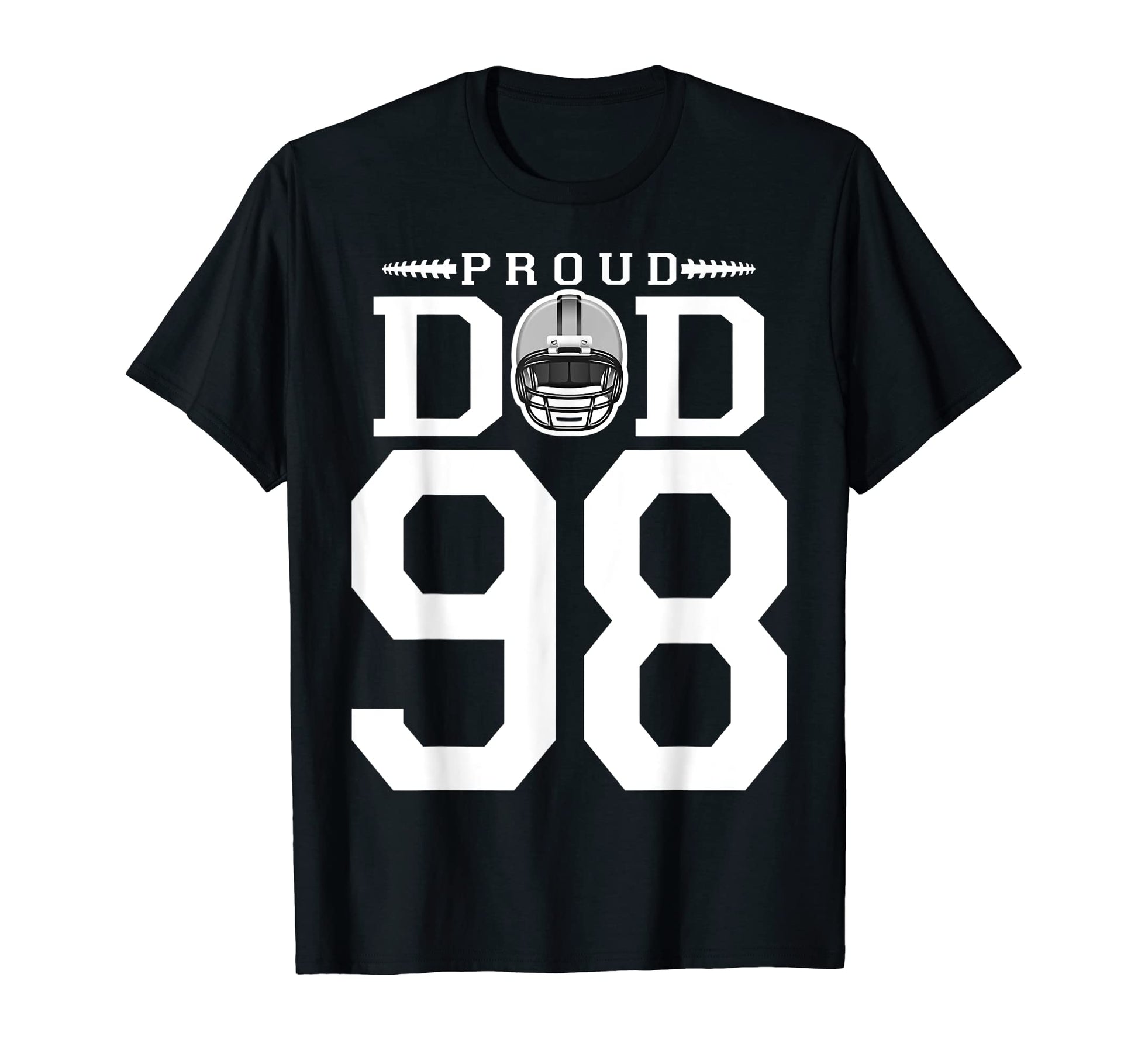 Custom Number 98 Proud Football Dad T-Shirt - Custom Art Print Unisex - T-Shirt, Sweatshirt, Hoodie