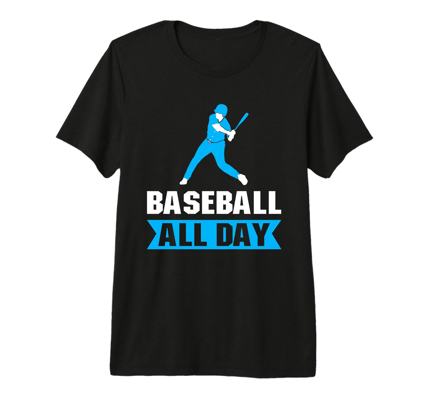Baseball All Way Baseball Player Baseball T-Shirt - Novelty Apparel Unisex - T-Shirt, Sweatshirt, Hoodie
