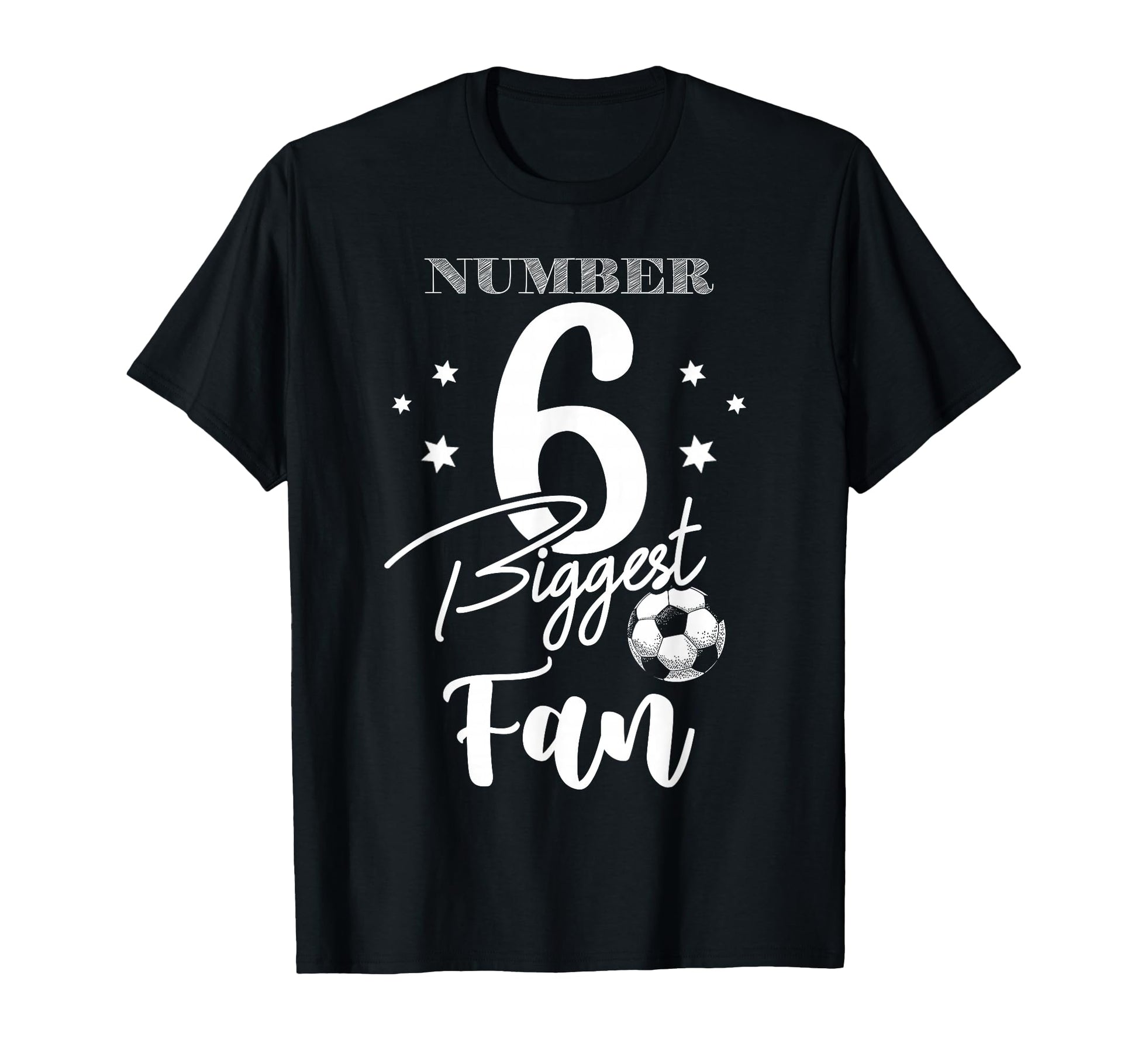 Number 6 Biggest Fan Soccer Player T-Shirt - Unique Graphic Men Women - T-Shirt, Sweatshirt, Hoodie