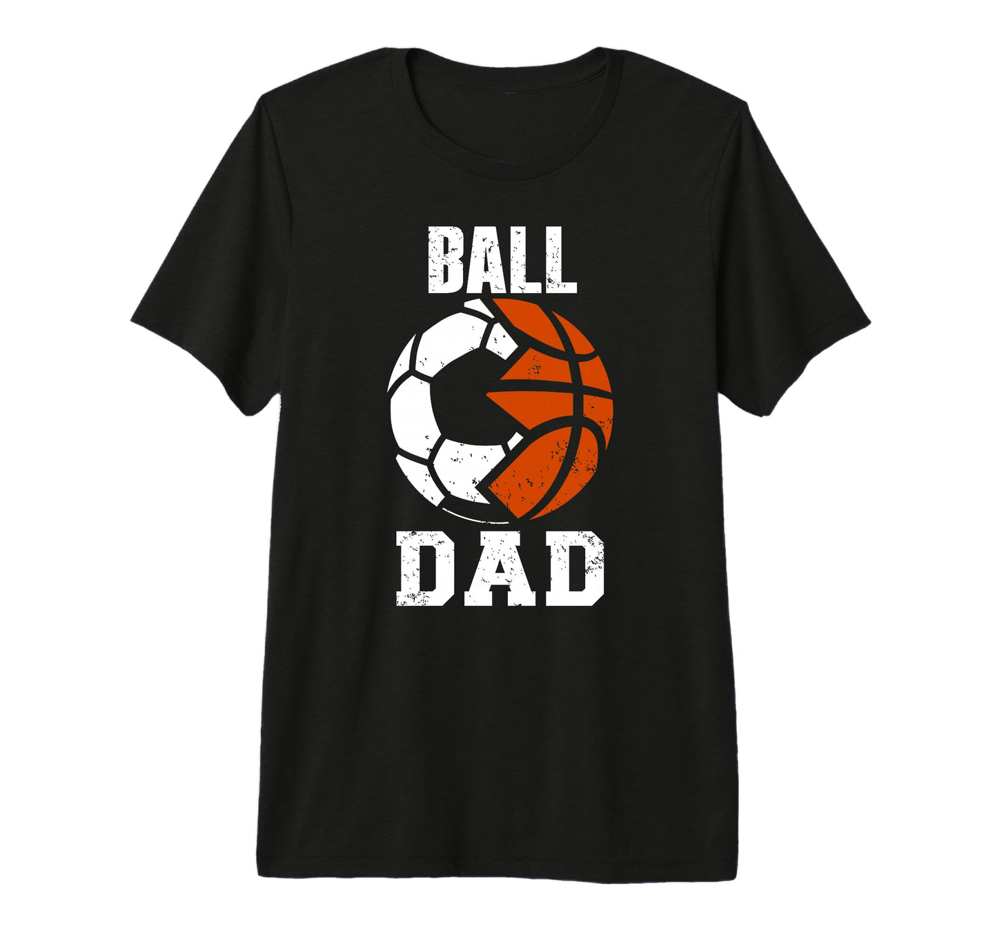 Mens Ball Dad Funny Soccer T-Shirt - Casual Everyday Wear Unisex - T-Shirt, Sweatshirt, Hoodie