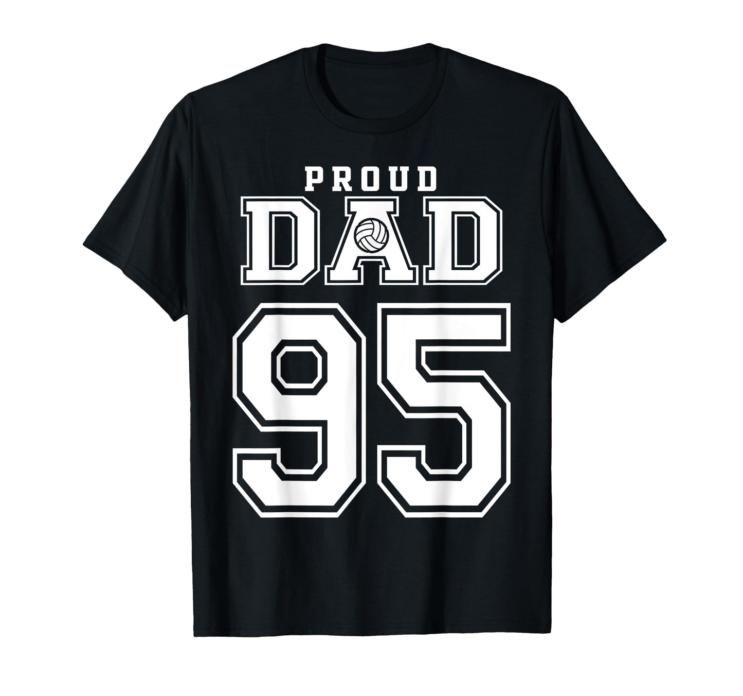 Custom Proud Volleyball Dad Number 95 T-Shirt - Custom Art Print Men Women - T-Shirt, Sweatshirt, Hoodie