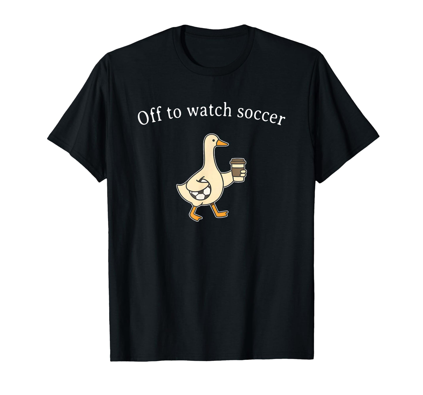 Off To Watch Soccer Funny Soccer Mom Goose T-Shirt - Graphic Print Unisex - T-Shirt, Sweatshirt, Hoodie