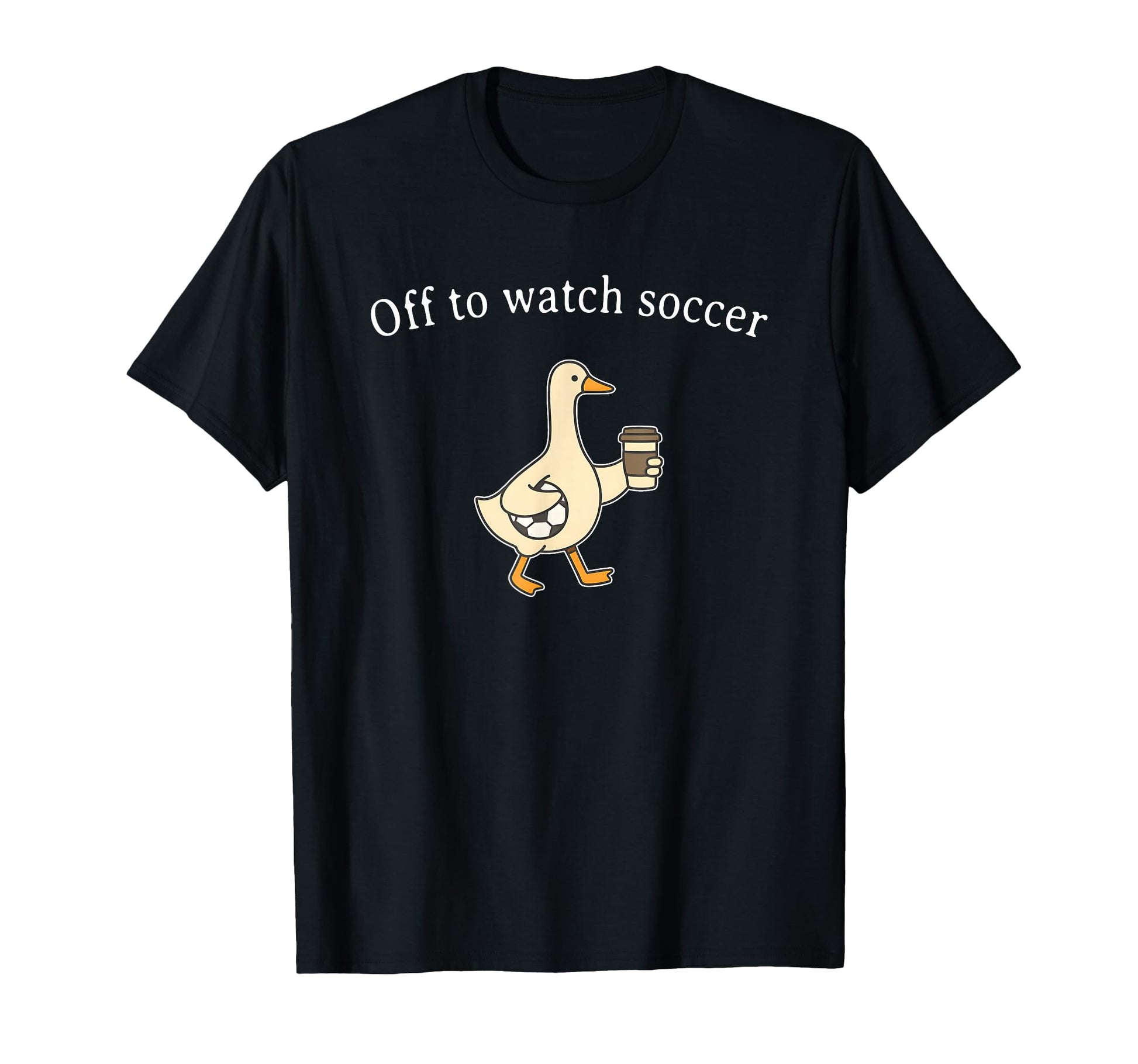Off To Watch Soccer Funny Soccer Mom Goose T-Shirt - Graphic Print Unisex - T-Shirt, Sweatshirt, Hoodie