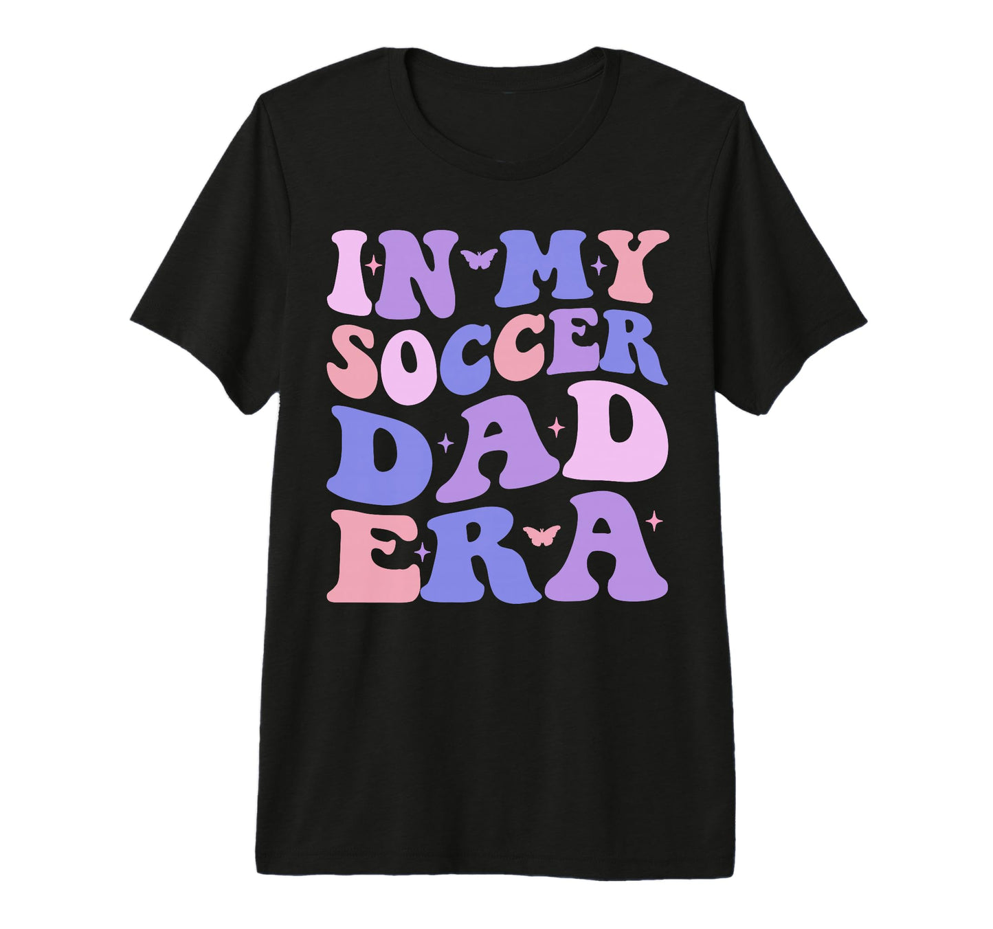 My Soccer Dad Era Football Father Funny T-Shirt - Streetwear Style Unisex - T-Shirt, Sweatshirt, Hoodie