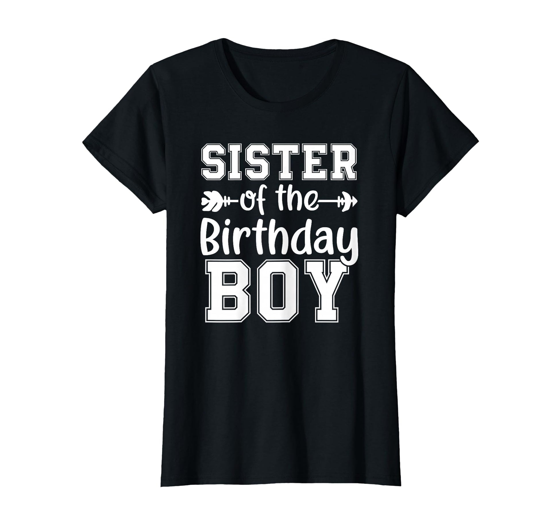 Sister Birthday Bday Celebration T-Shirt - Graphic Print for Adults - T-Shirt, Sweatshirt, Hoodie
