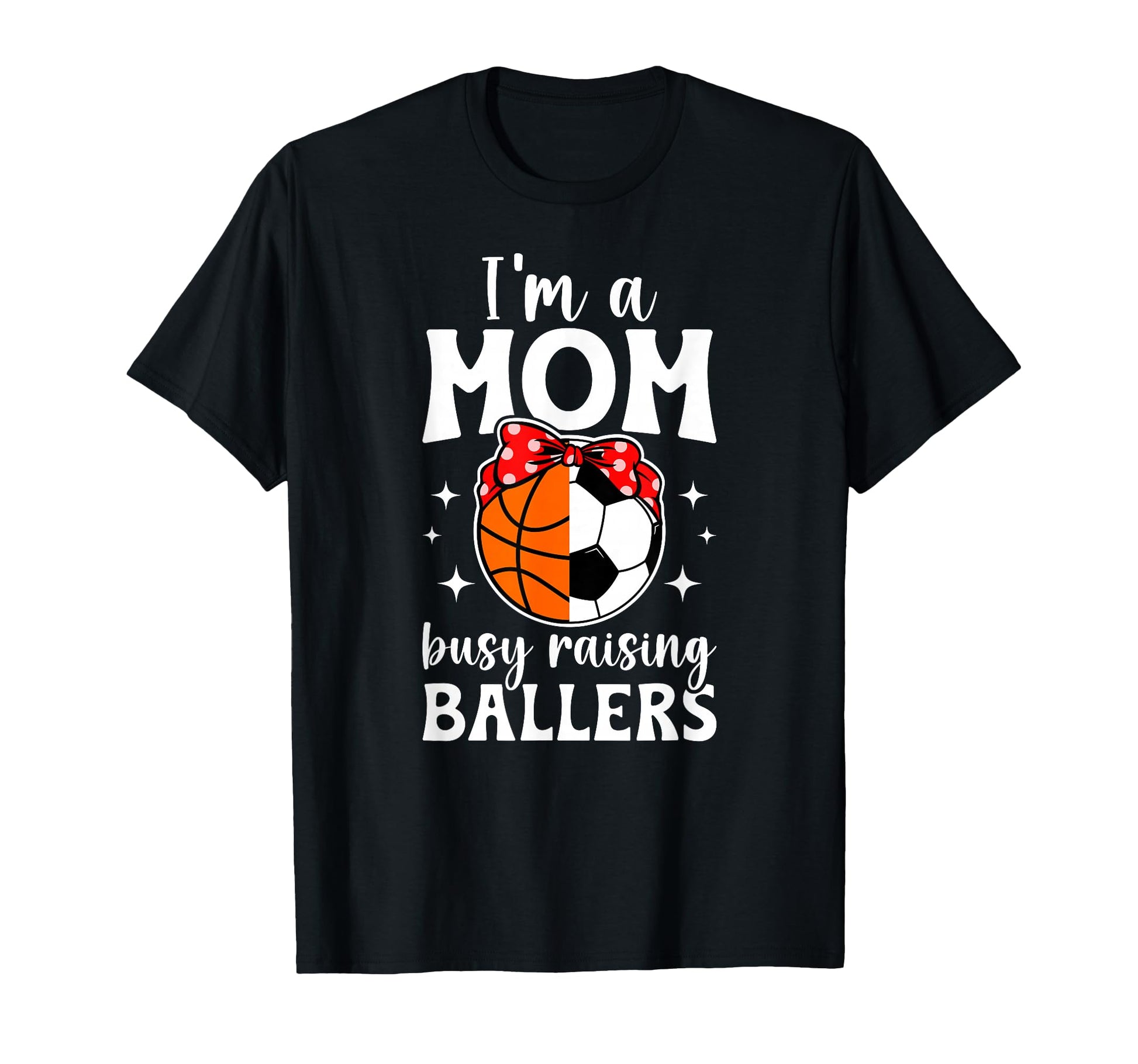Im Mom Busy Raising Ballers Soccer T-Shirt - Unique Graphic Unisex - T-Shirt, Sweatshirt, Hoodie