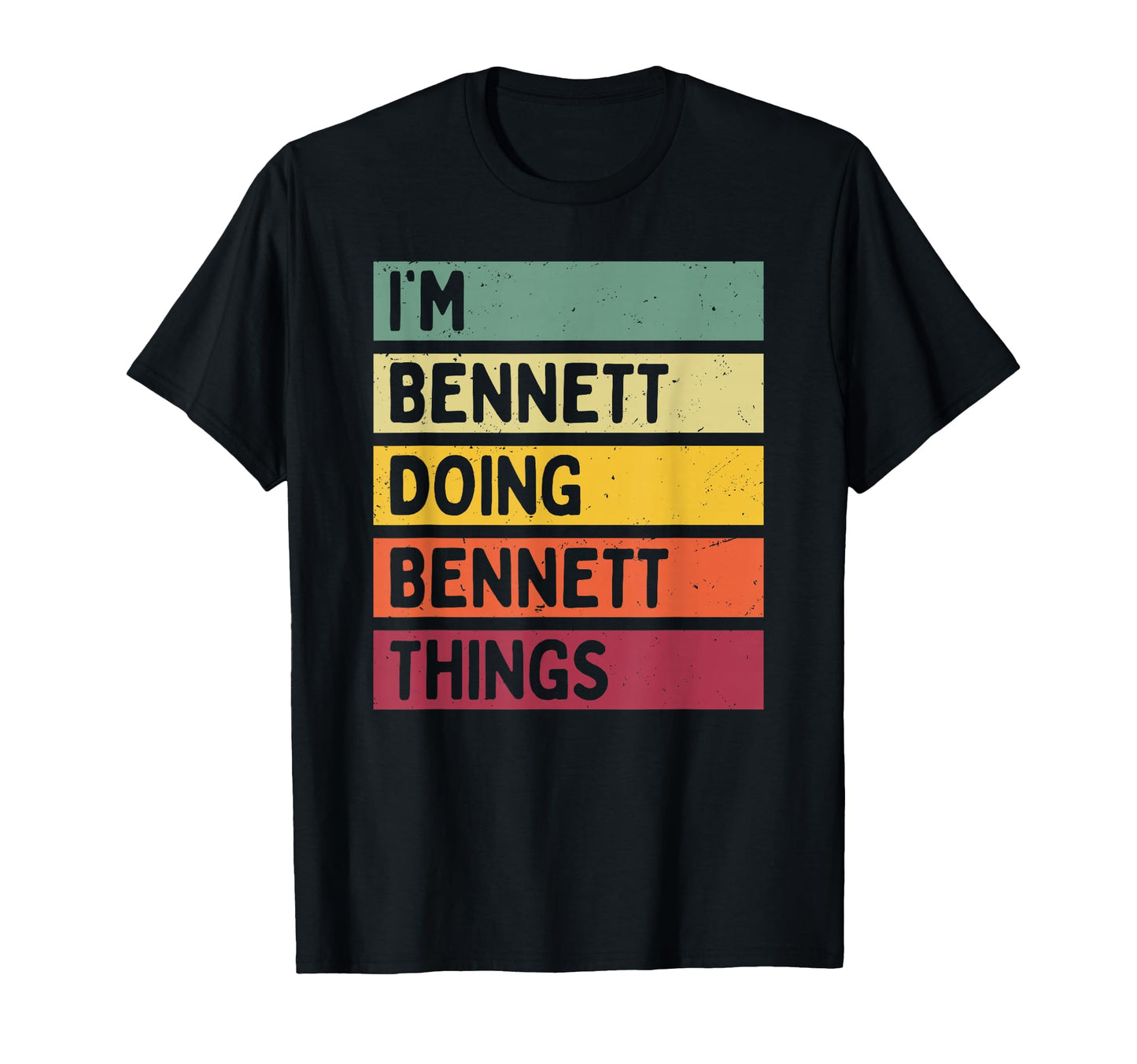 Im Bennett Doing Bennett Things Funny T-Shirt - Trendy Graphic for Adults - T-Shirt, Sweatshirt, Hoodie