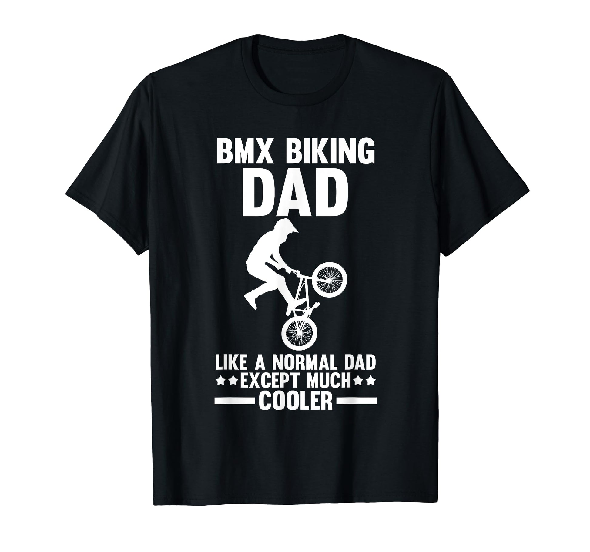 Bicycle Dad Biking Cycling Father T-Shirt - Casual Everyday Wear Unisex - T-Shirt, Sweatshirt, Hoodie