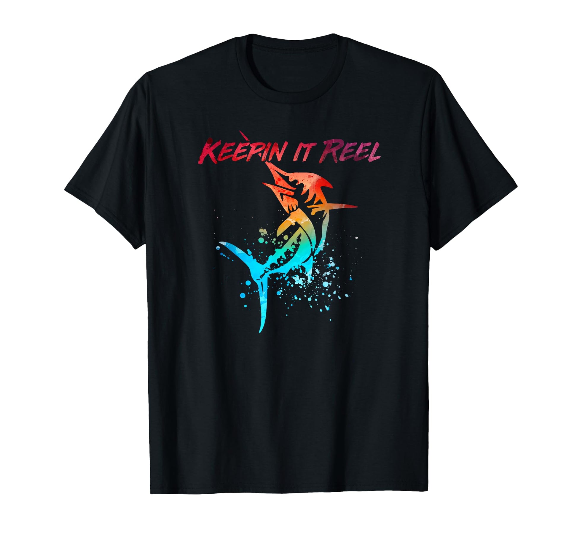 Keepin It Reel Funny Fishing Lover T-Shirt - Trendy Graphic Men Women - T-Shirt, Sweatshirt, Hoodie