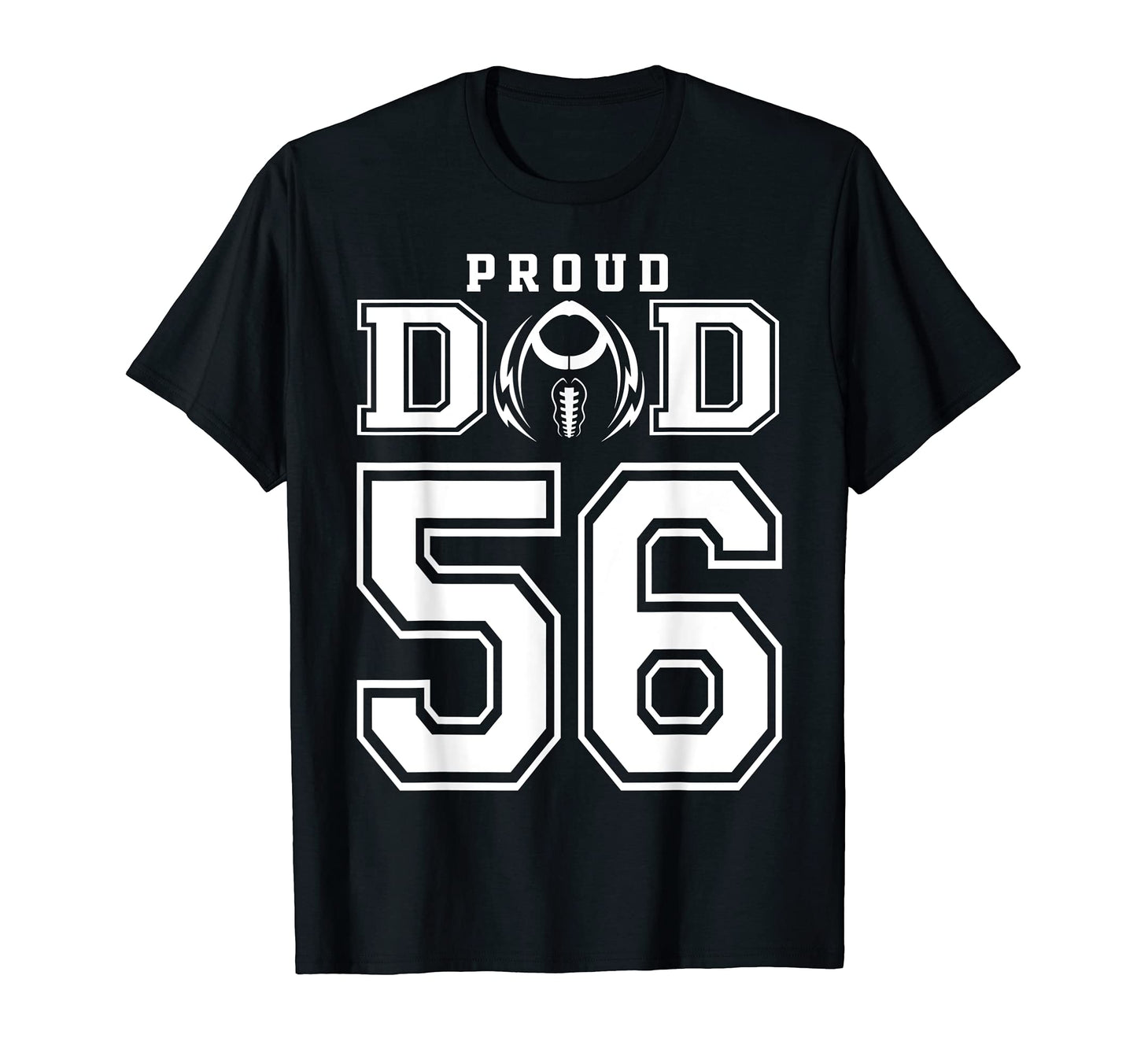 Custom Proud Football Dad Number 56 T-Shirt - Novelty Apparel for Adults - T-Shirt, Sweatshirt, Hoodie