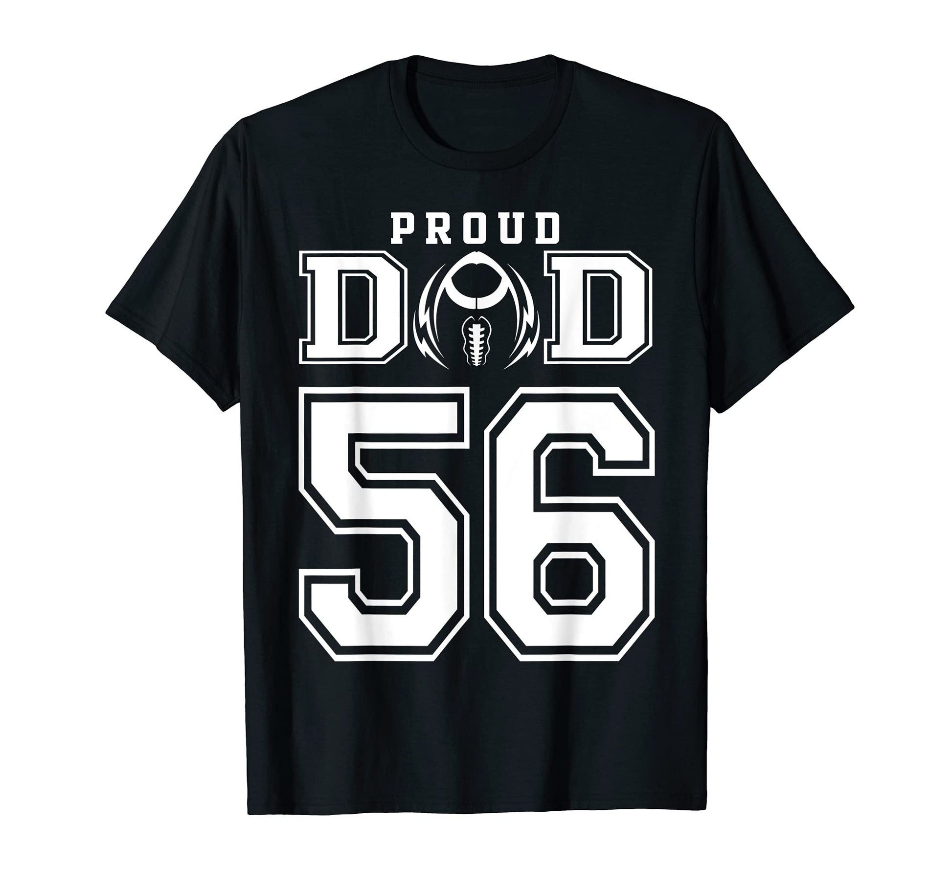 Custom Proud Football Dad Number 56 T-Shirt - Novelty Apparel for Adults - T-Shirt, Sweatshirt, Hoodie
