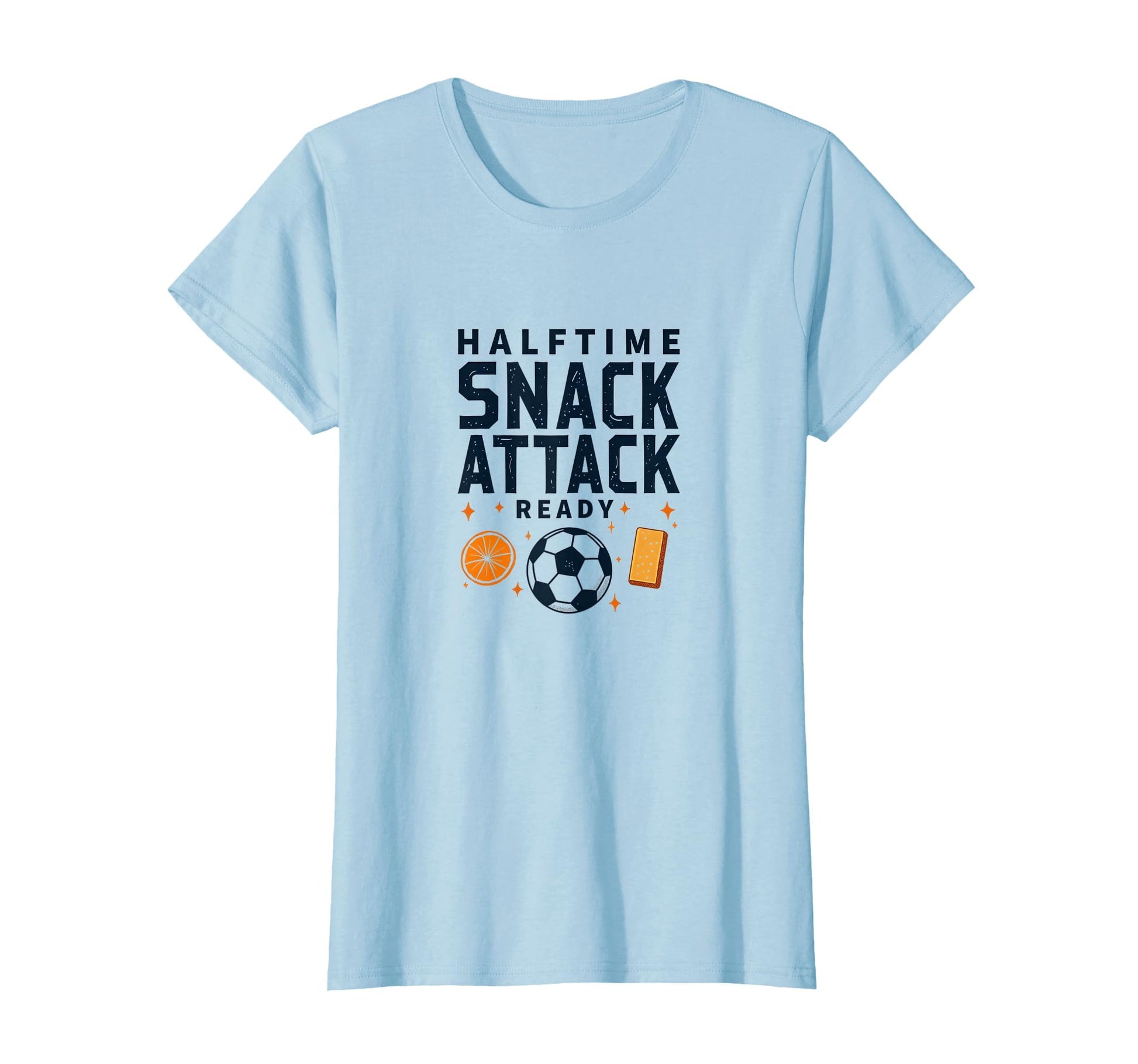 Soccer Mom Halftime Snack Attack Ready T-Shirt - Graphic Print Men Women - T-Shirt, Sweatshirt, Hoodie