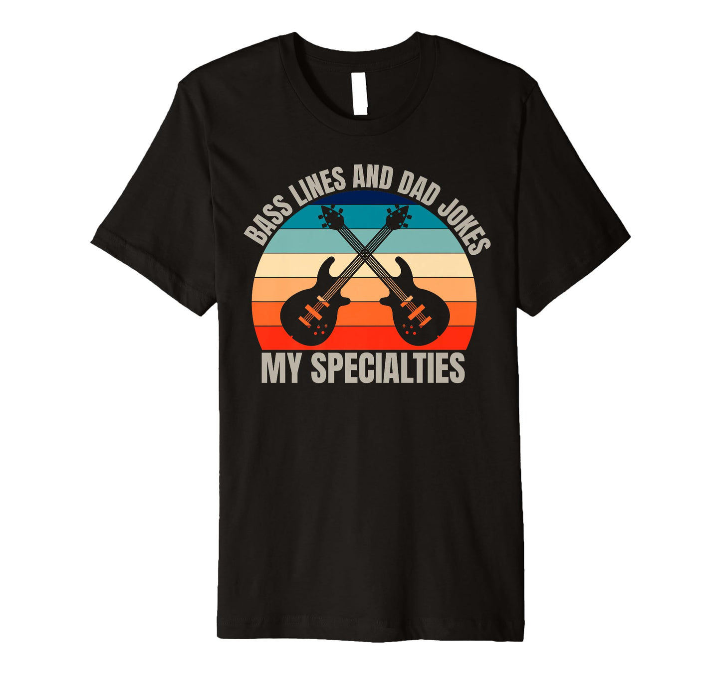 Funny Bassist Dad Bass Guitar T-Shirt - Fun Novelty Design for Adults - T-Shirt, Sweatshirt, Hoodie