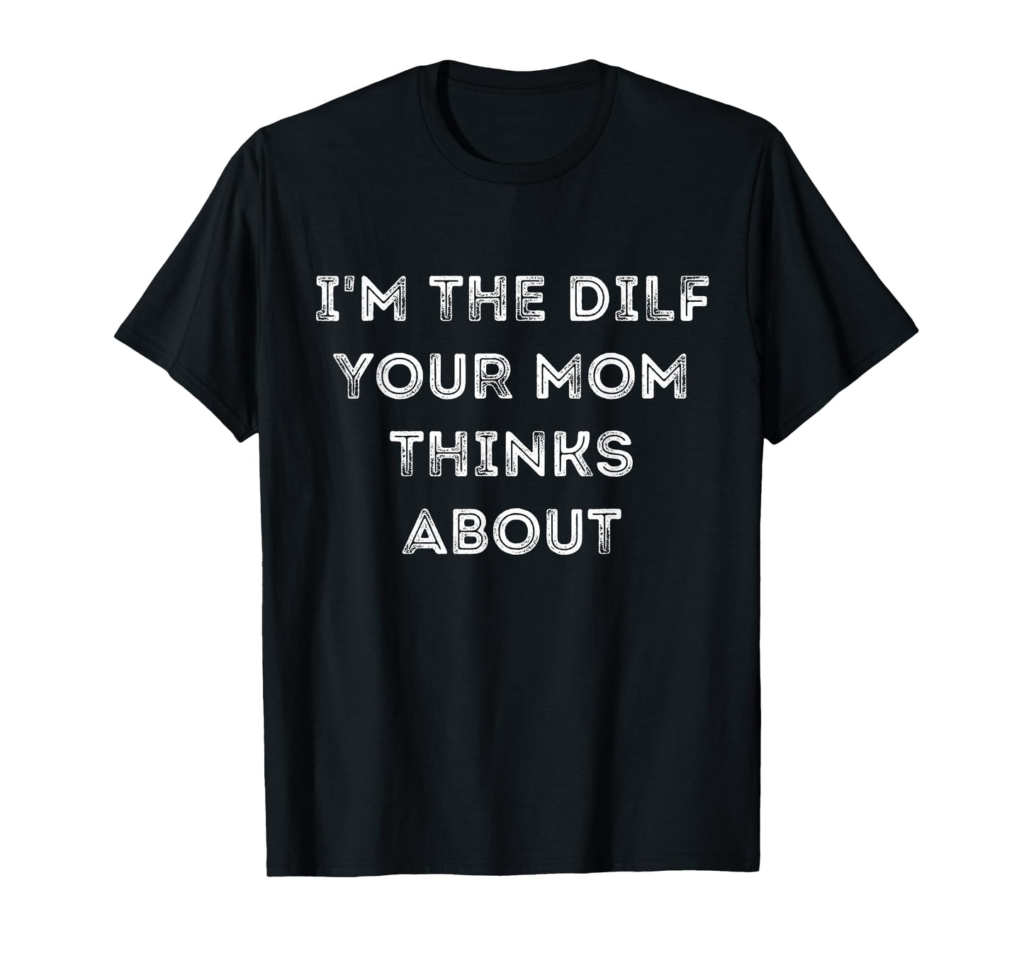 Funny Dilf Single Dad Funny Mens Hot T-Shirt - Aesthetic Graphic Men Women - T-Shirt, Sweatshirt, Hoodie