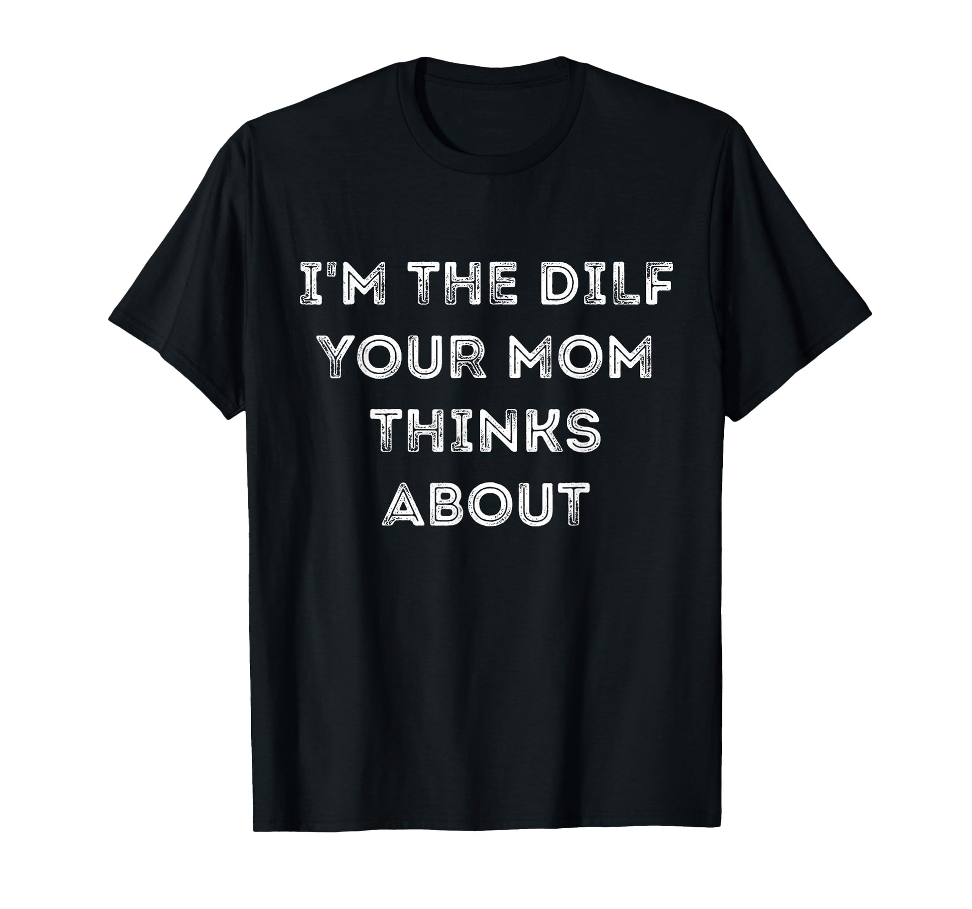 Funny Dilf Single Dad Funny Mens Hot T-Shirt - Aesthetic Graphic Men Women - T-Shirt, Sweatshirt, Hoodie