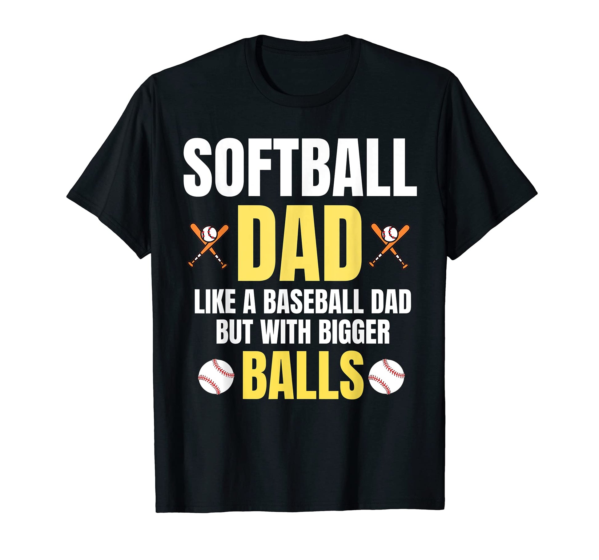 Mens Softball Dad Like Baseball Dad But T-Shirt - Streetwear Style Unisex - T-Shirt, Sweatshirt, Hoodie