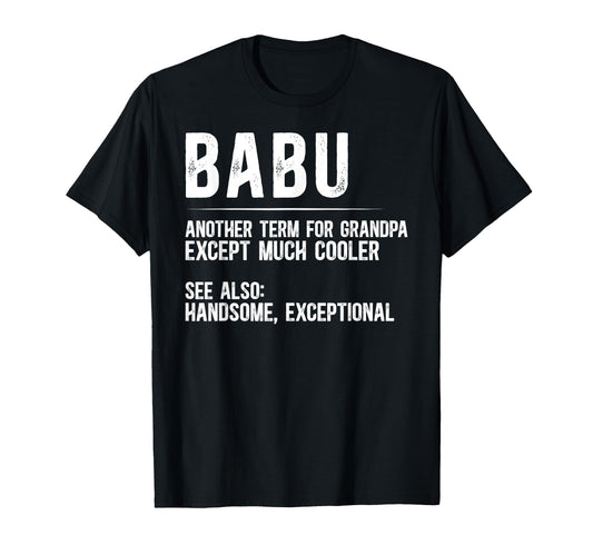 Babu Definition Babu Grandfather Babu T-Shirt - Trendy Graphic for Adults - T-Shirt, Sweatshirt, Hoodie