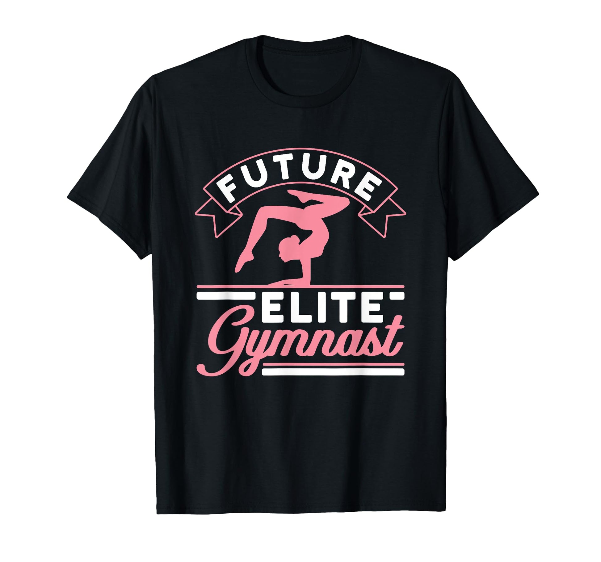 Future Elite Gymnast Gymnastics Star T-Shirt - Trendy Graphic Men Women - T-Shirt, Sweatshirt, Hoodie