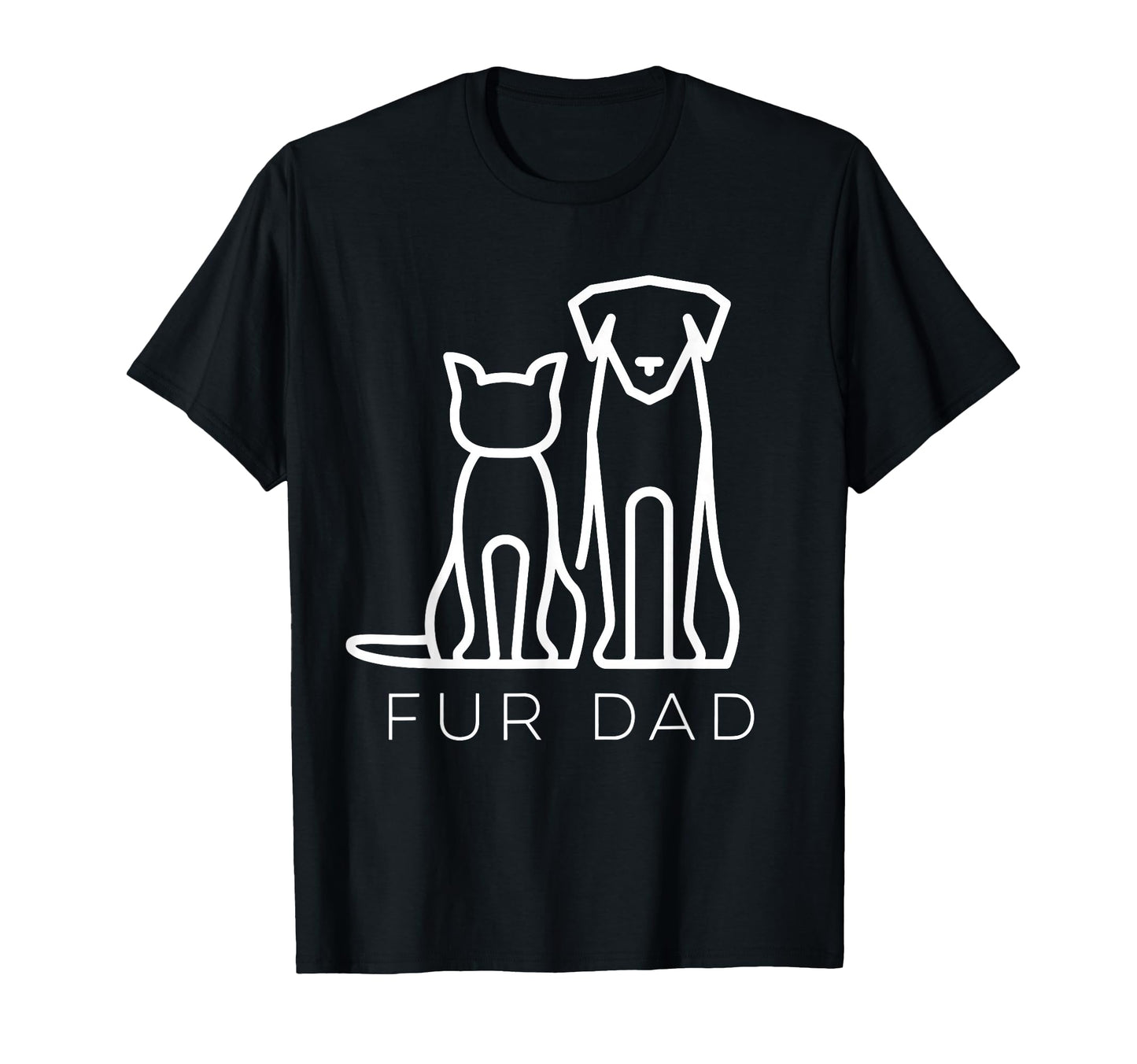 Fur Dad Pet Lover Cat Dog Dad T-Shirt - Casual Everyday Wear for Adults - T-Shirt, Sweatshirt, Hoodie