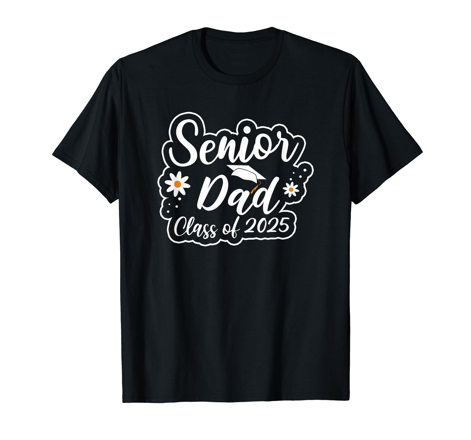 Senior Dad Class 2025 Graduation T-Shirt - Minimalist Print Men Women - T-Shirt, Sweatshirt, Hoodie