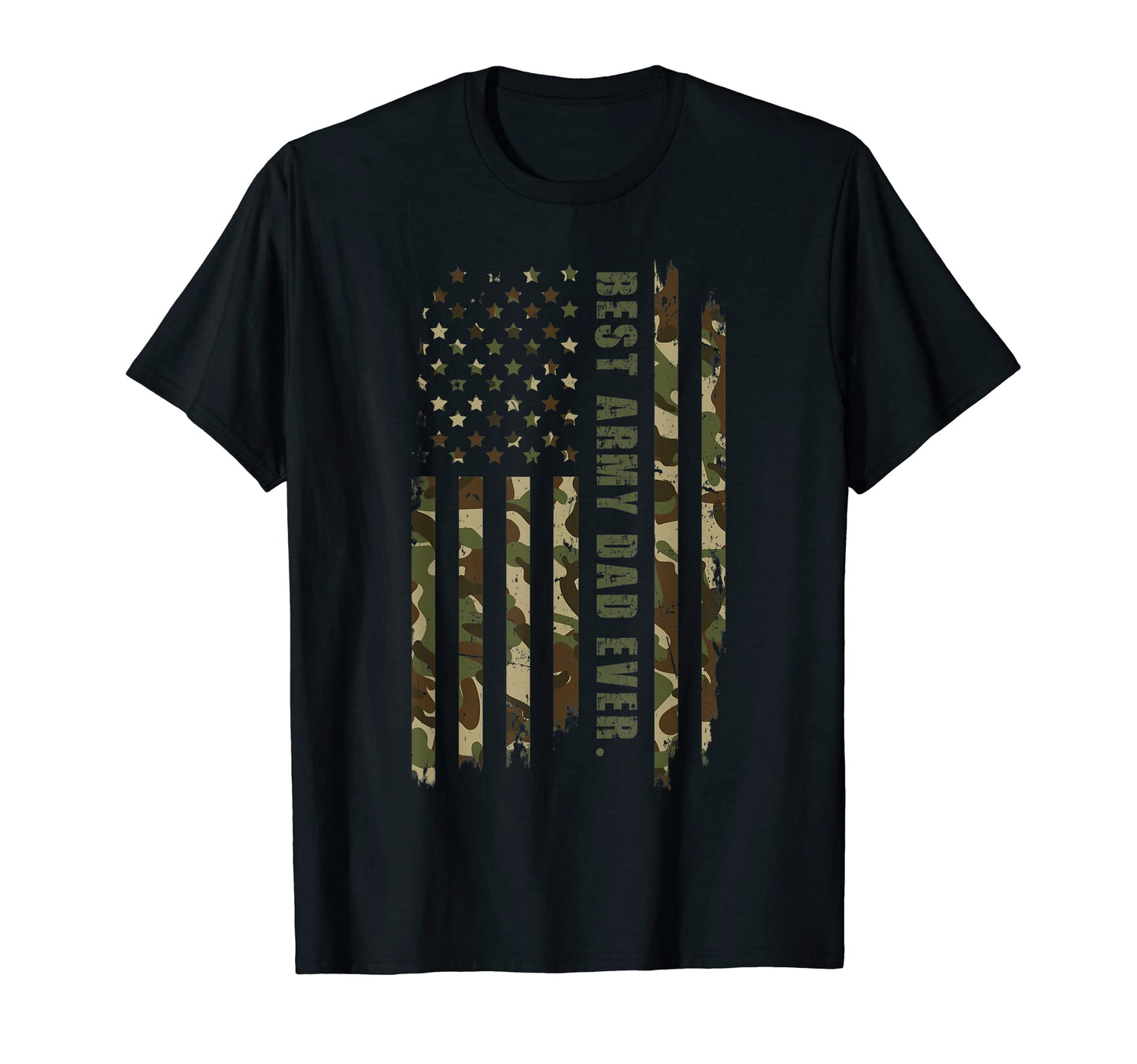 Best Army Dad Ever Fathers Day Camouflage T-Shirt - Unique Graphic Unisex - T-Shirt, Sweatshirt, Hoodie
